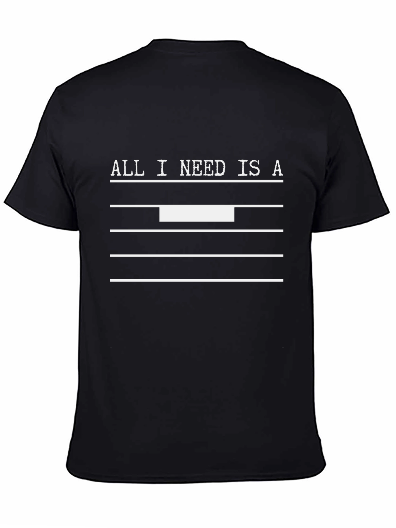 Music Rest T-Shirt: All I Need Is A