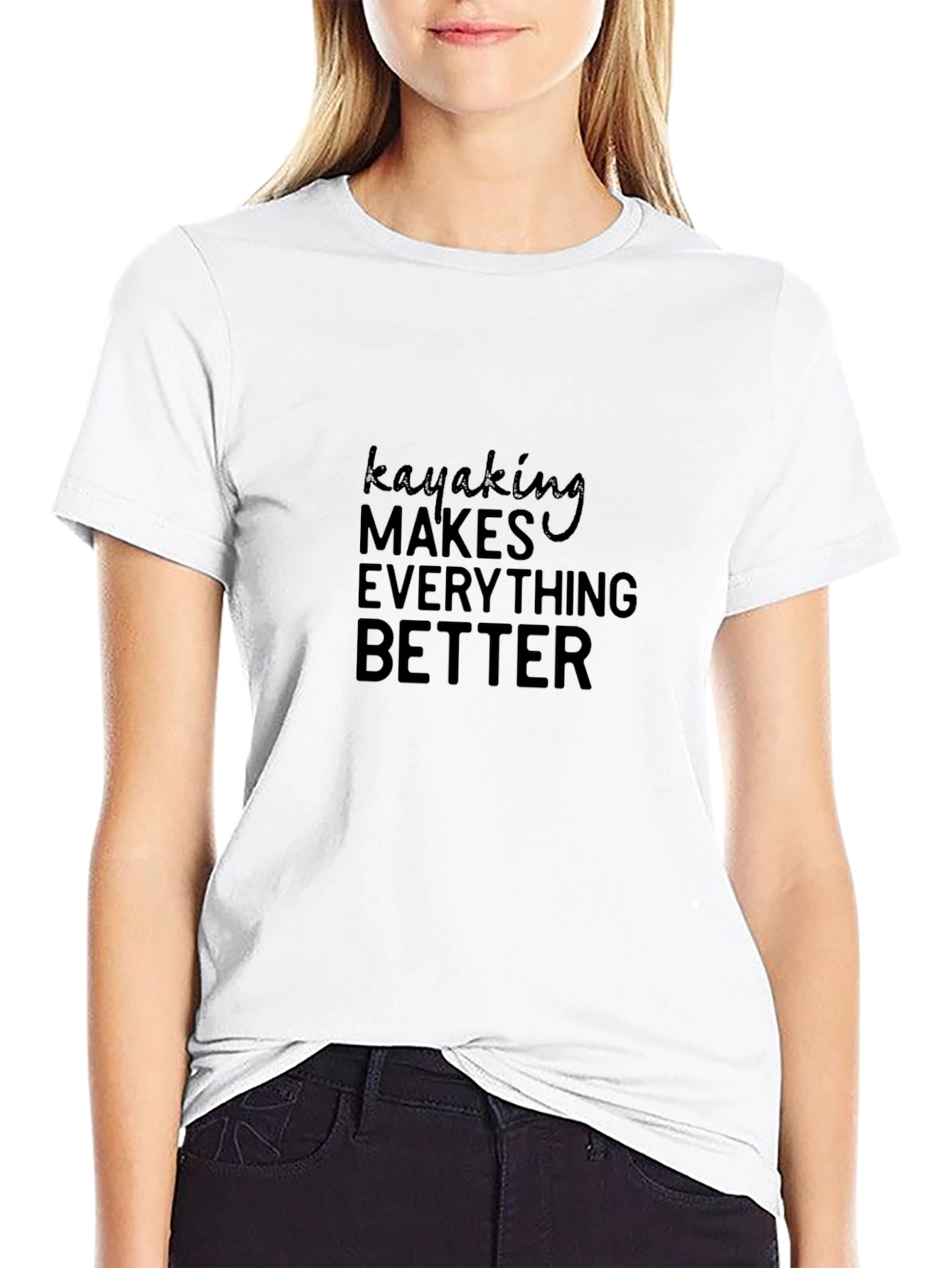 Kayaking Makes Everything Better - Black Tee