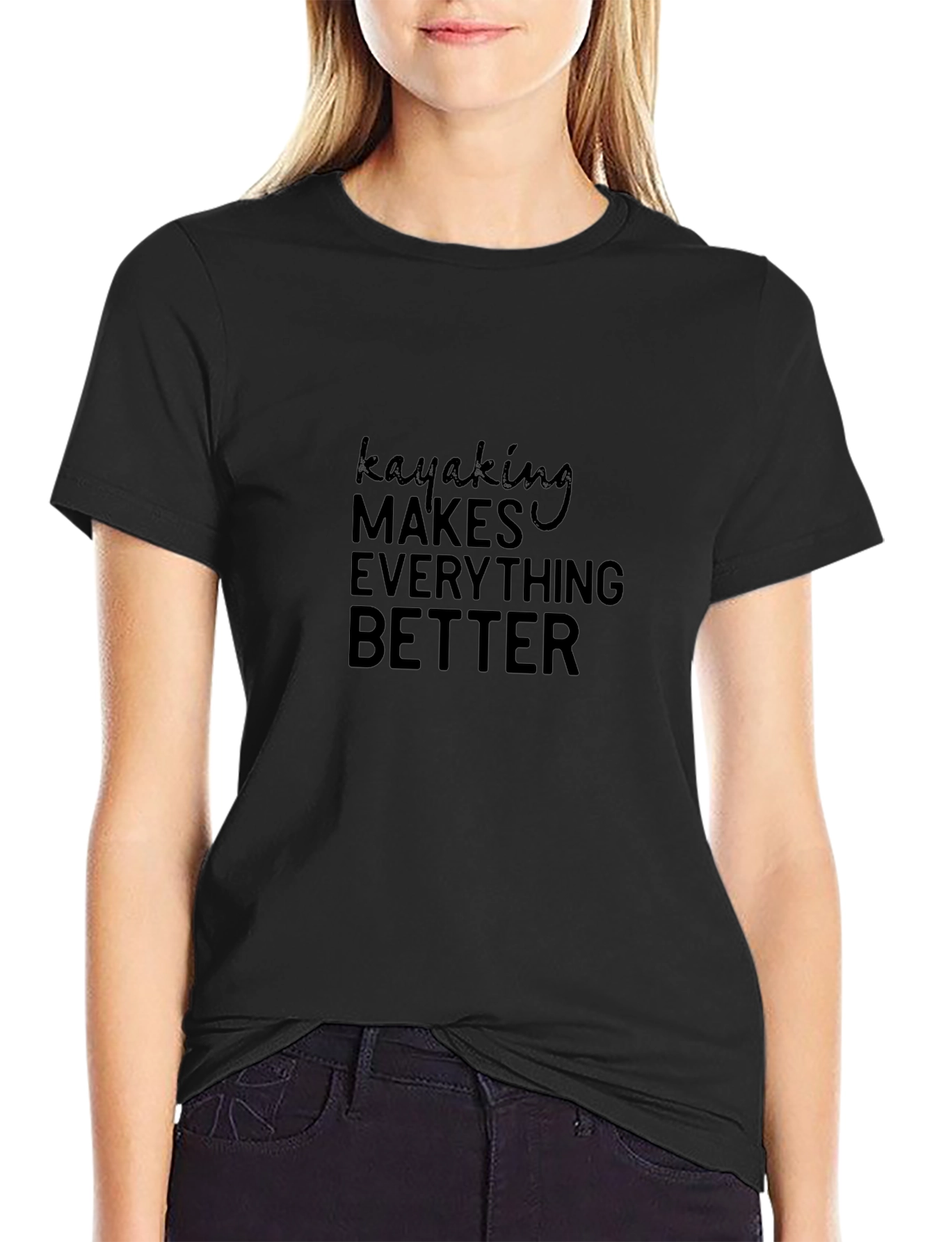 Kayaking Makes Everything Better - Black Tee