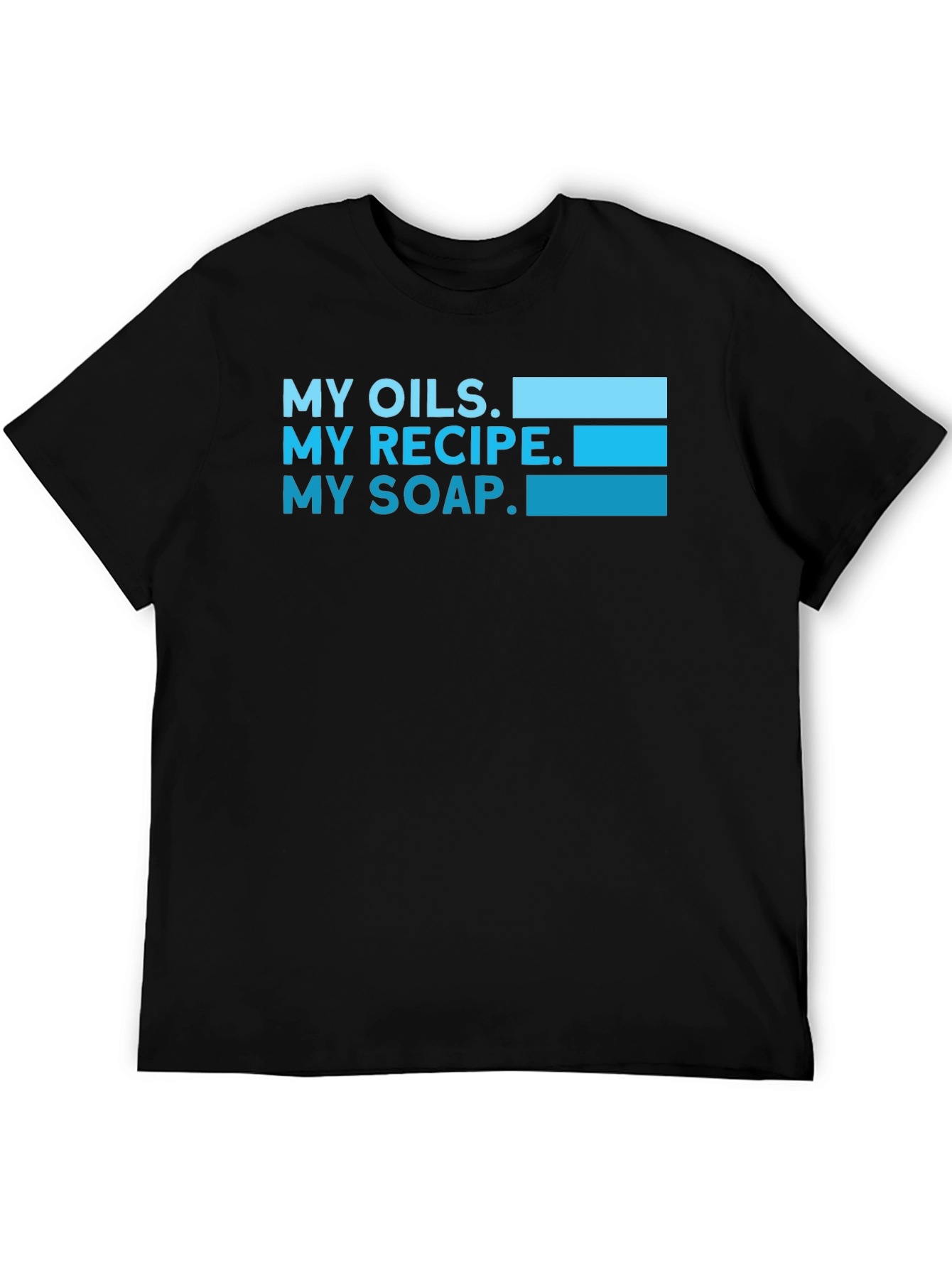 My Oils My Recipe My Soap Black T-Shirt
