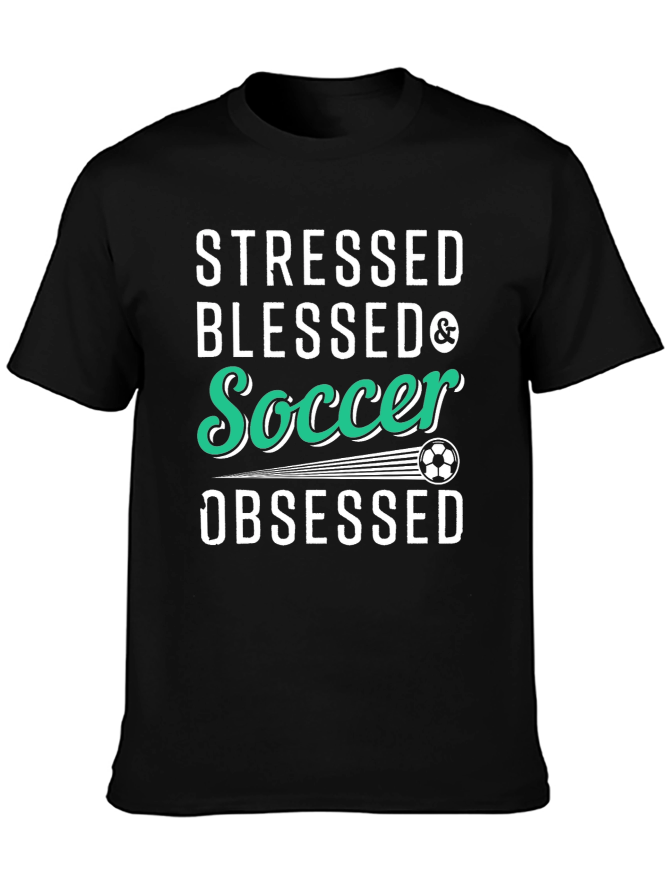 Stressed Blessed Soccer Obsessed T-Shirt