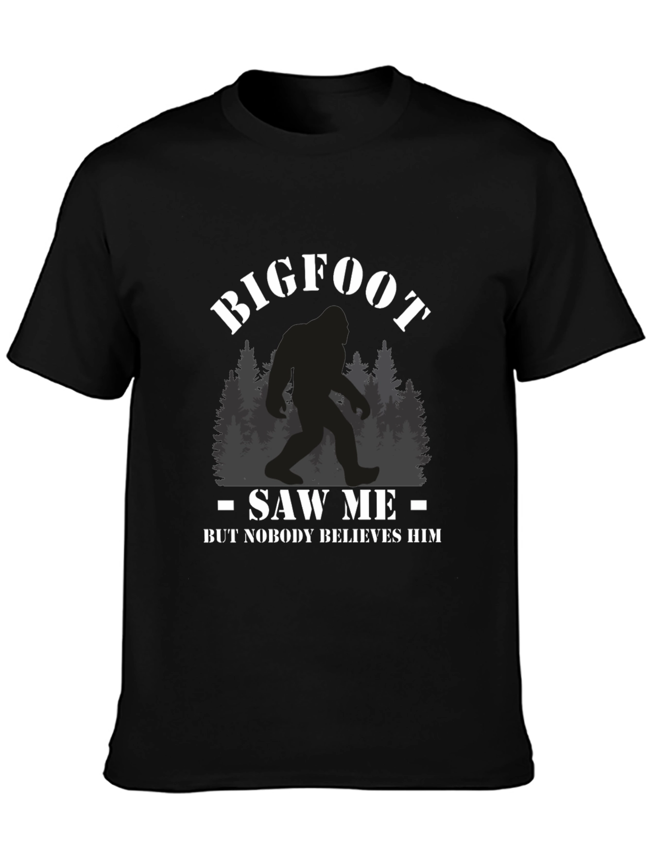 Bigfoot Saw Me T-Shirt Novelty Graphic Tee