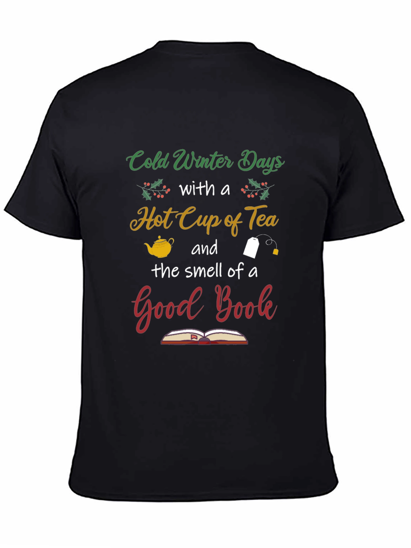 Cold Winter Days & Good Book T-Shirt