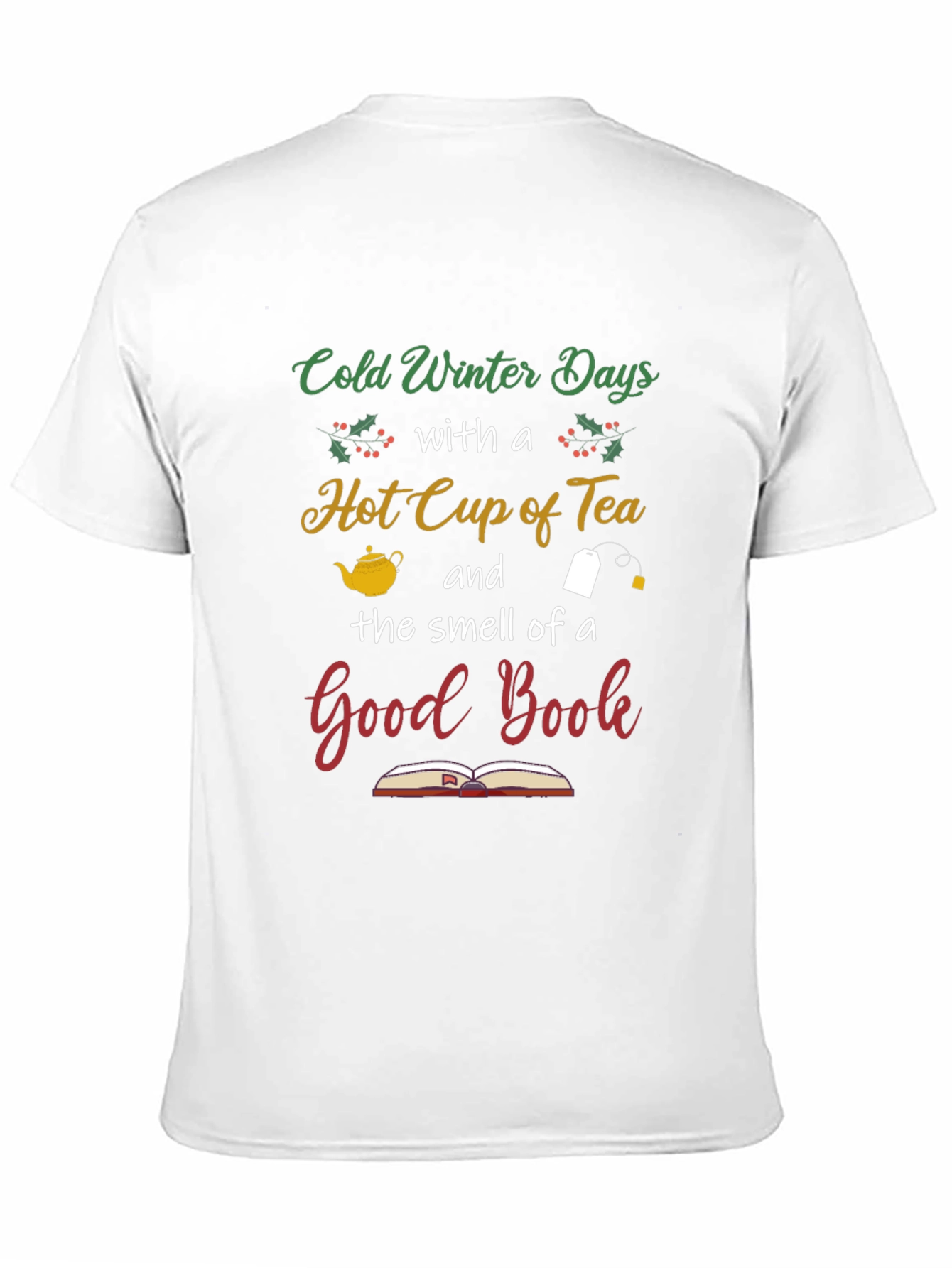 Cold Winter Days & Good Book T-Shirt