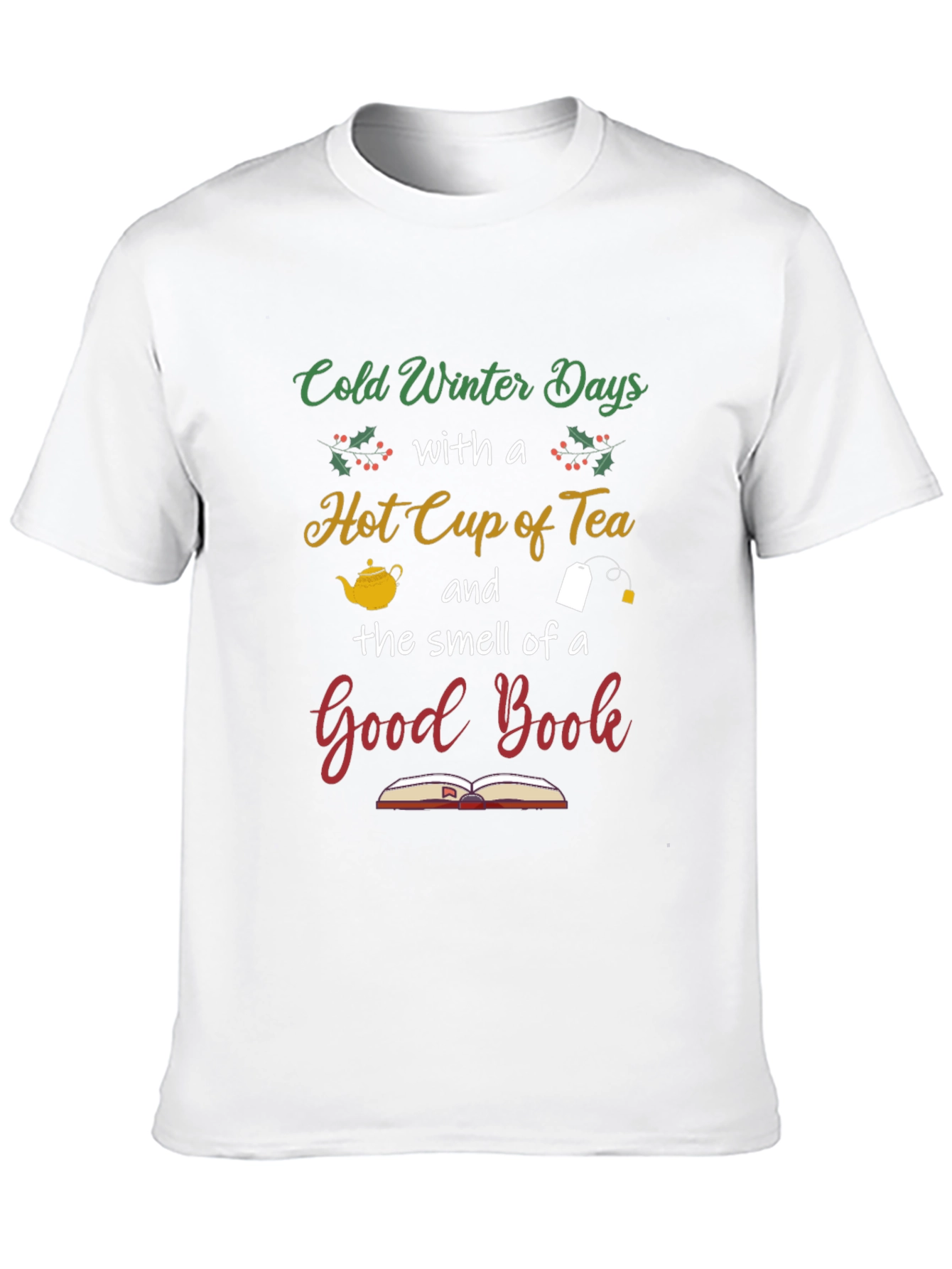 Cold Winter Days & Good Book T-Shirt