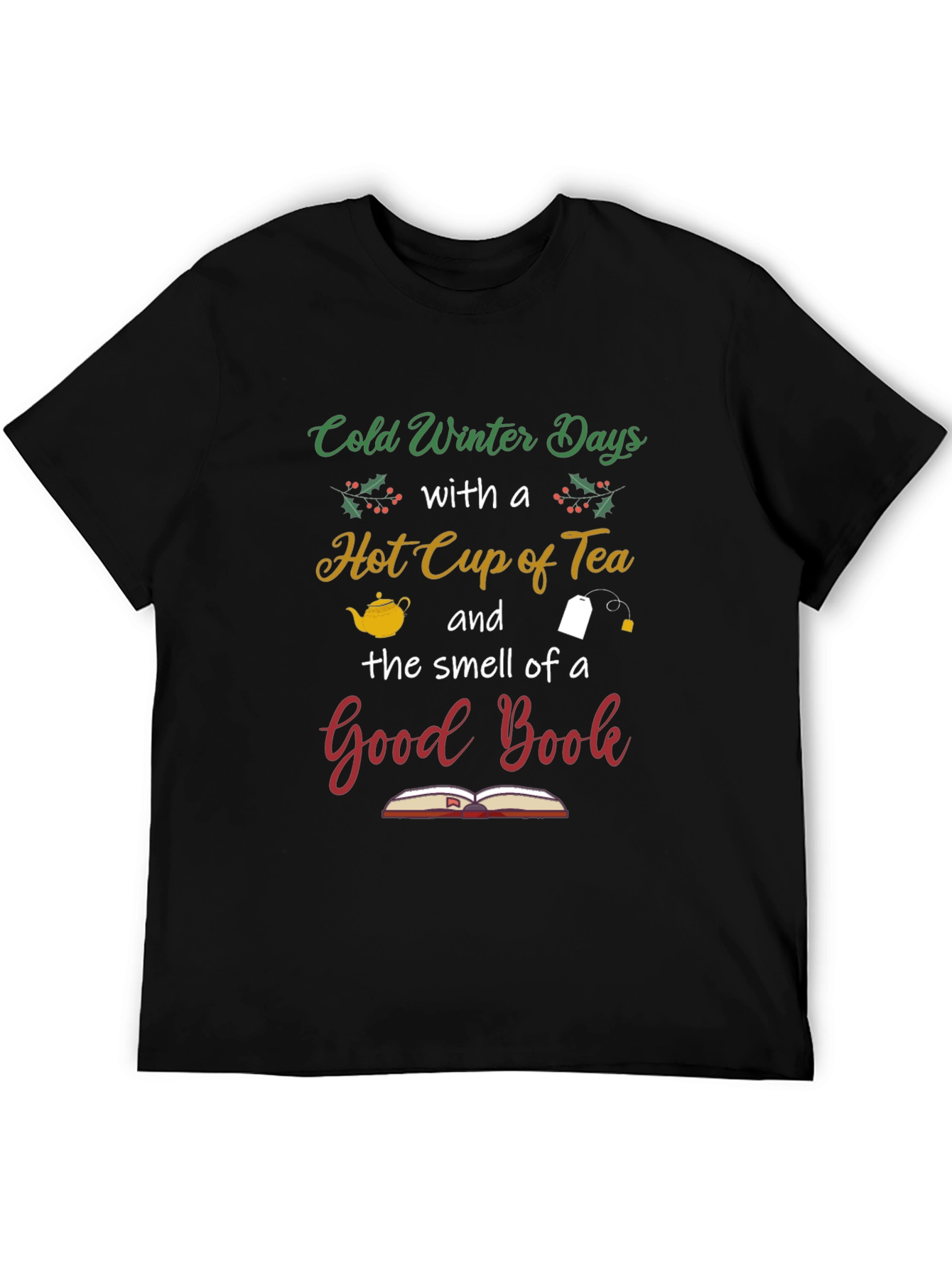 Cold Winter Days & Good Book T-Shirt