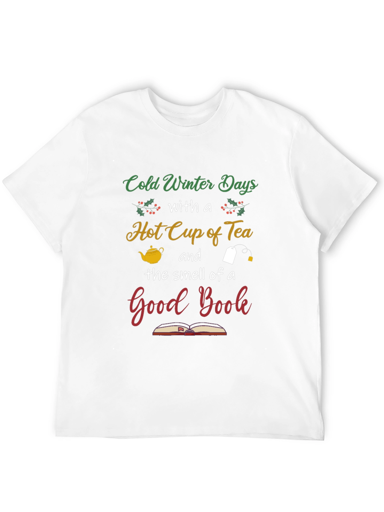 Cold Winter Days & Good Book T-Shirt