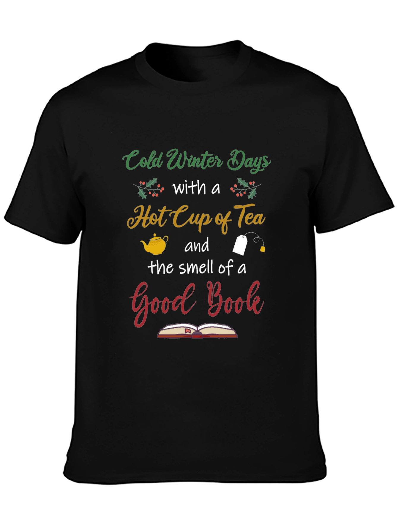 Cold Winter Days & Good Book T-Shirt