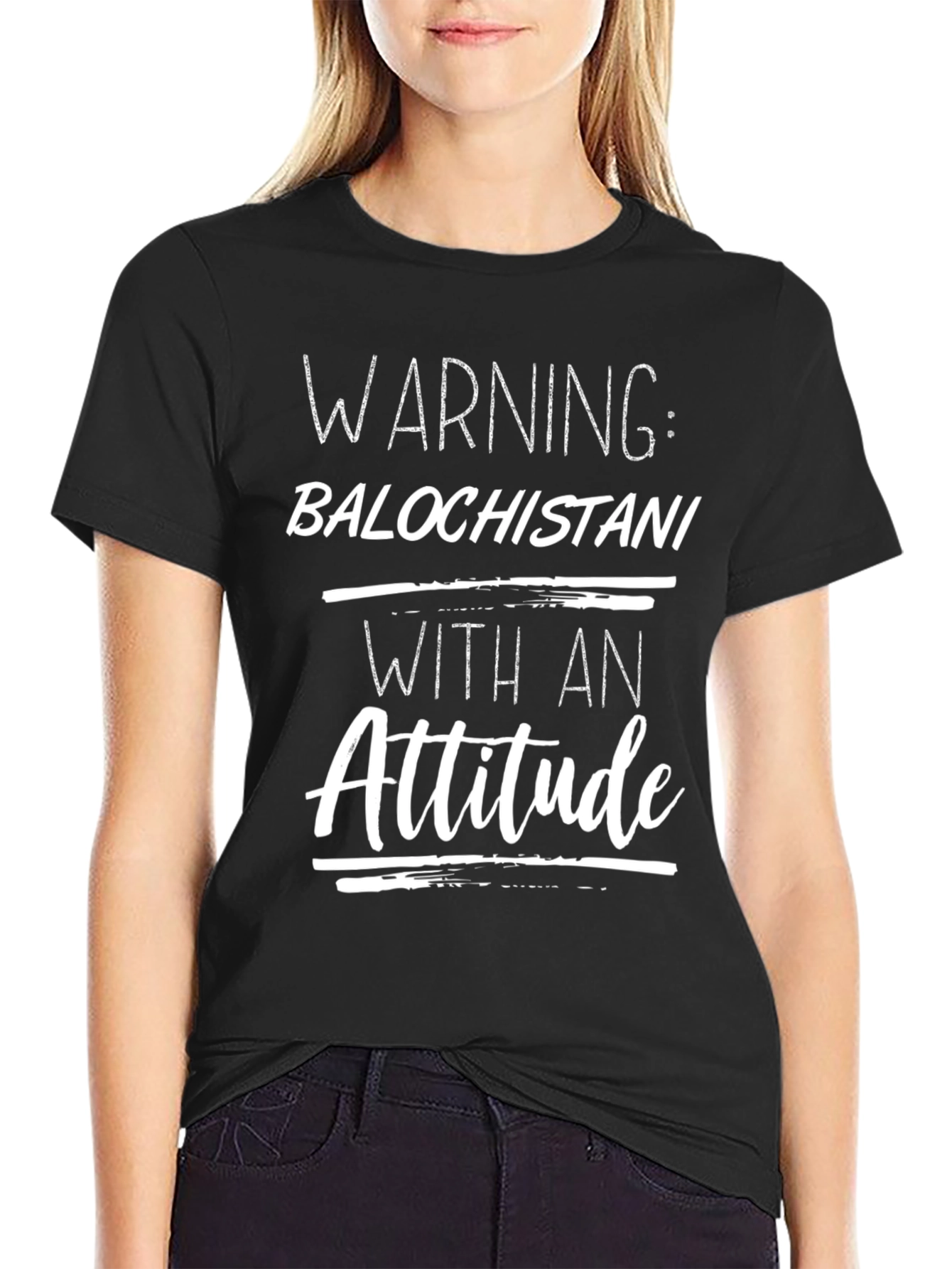 Warning: Balochistani with an Attitude T-Shirt