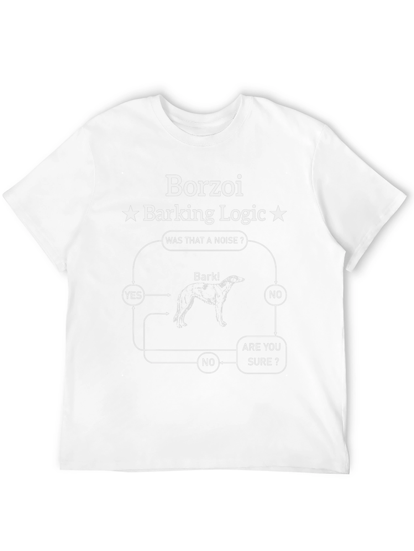 Borzoi Barking Logic T-Shirt Funny Dog Tee