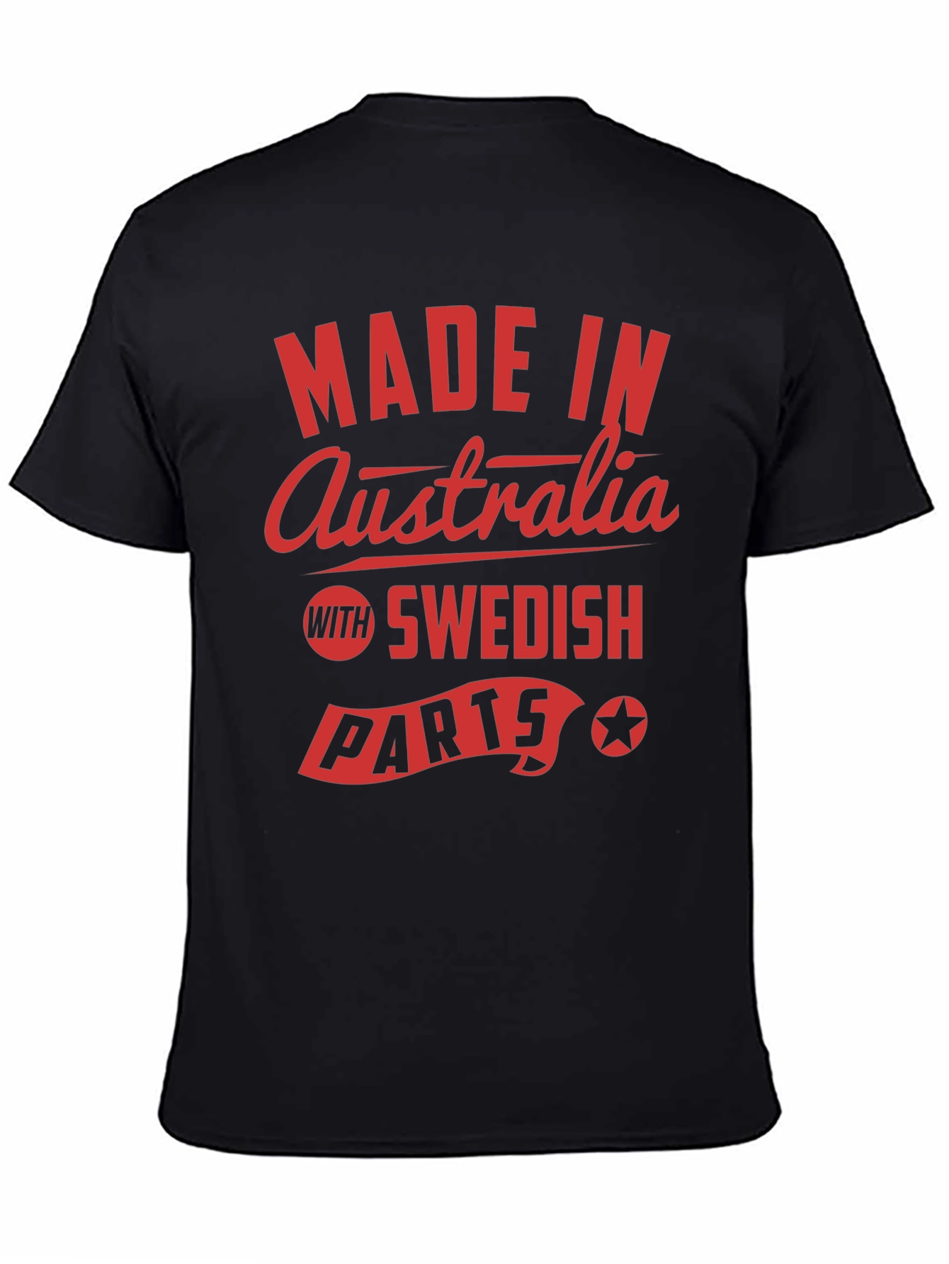 Made In Australia With Swedish Parts T-Shirt