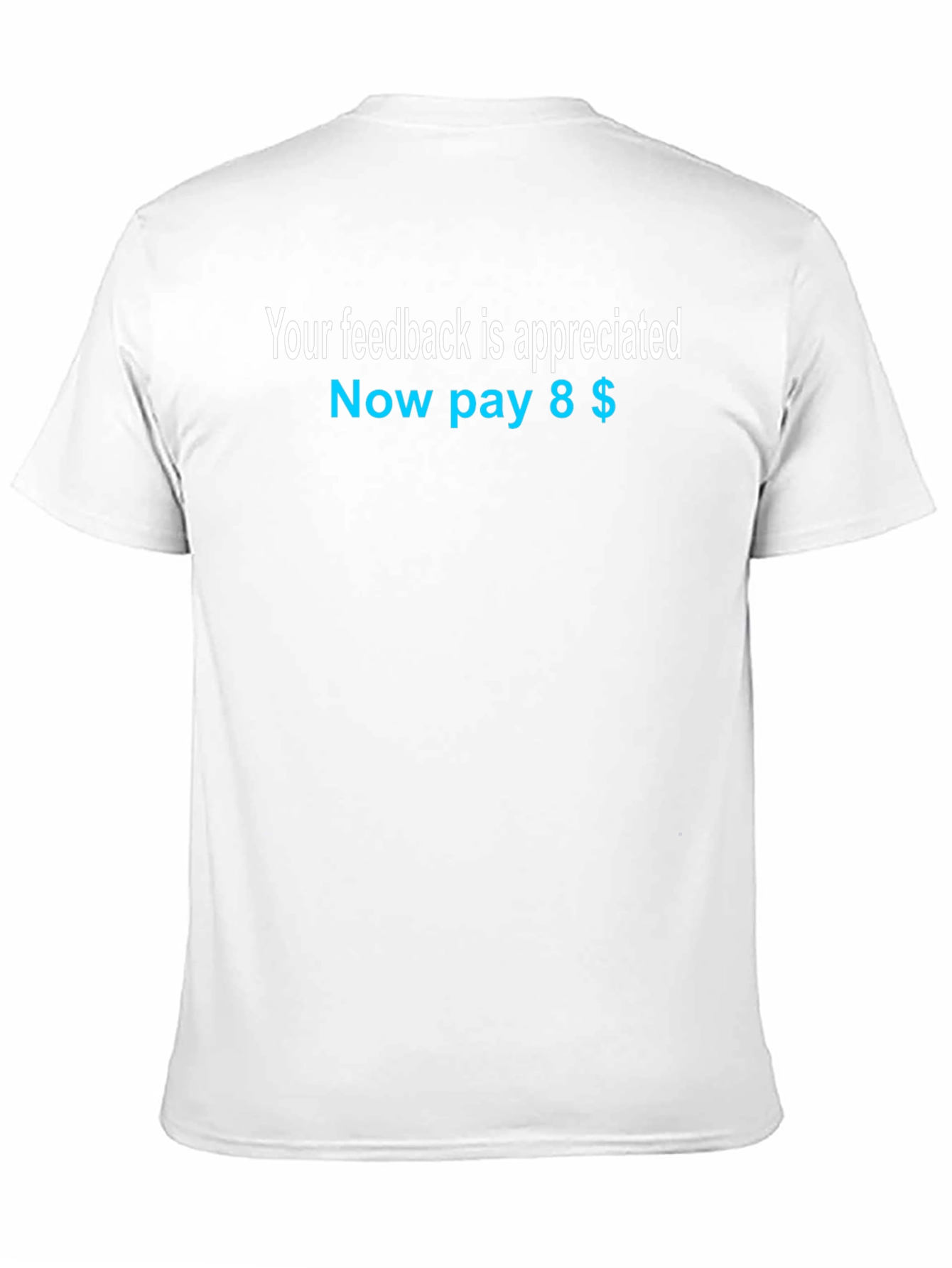 Your Feedback Appreciated T-Shirt