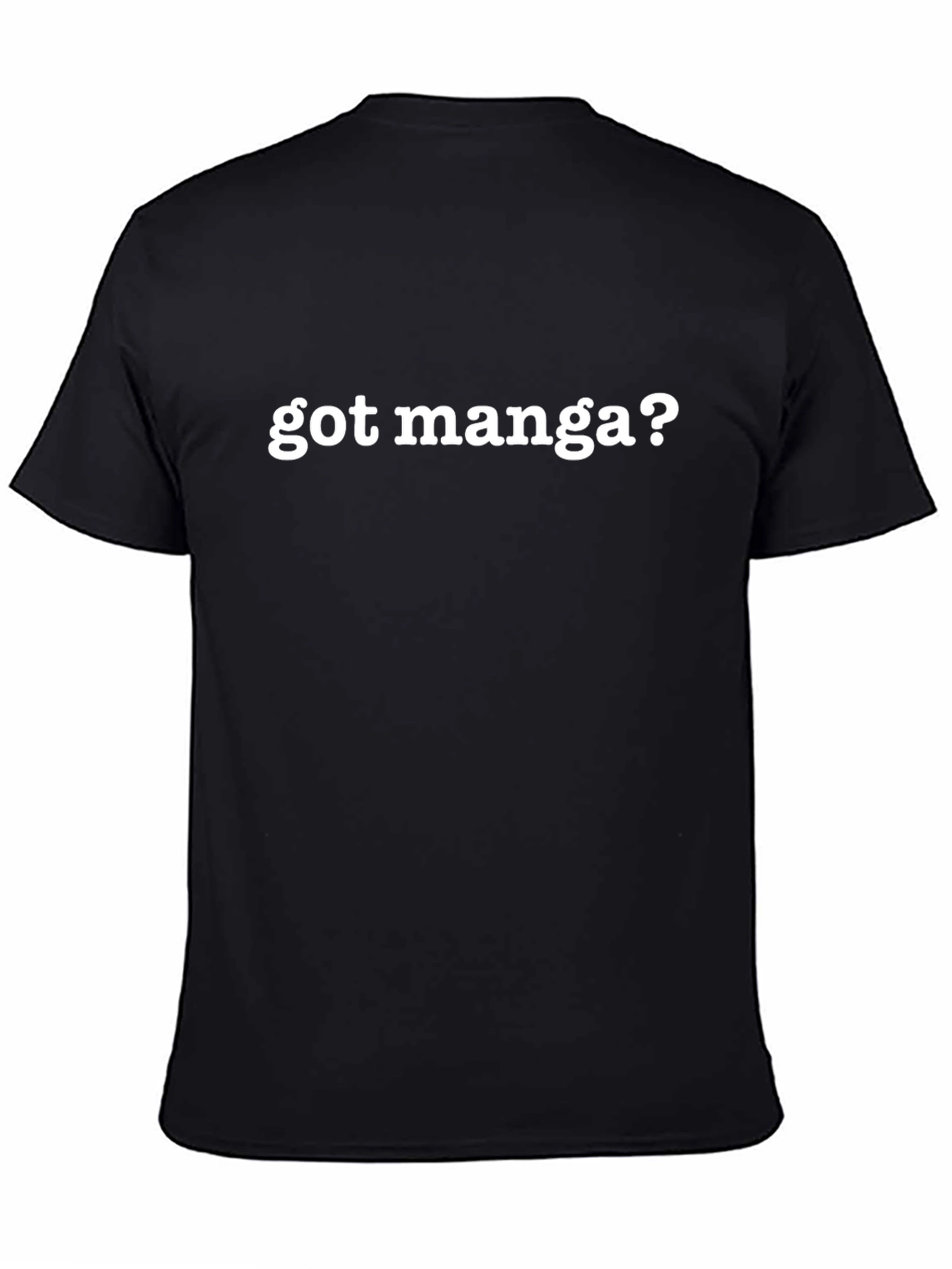 Got Manga? Graphic Novelty T-Shirt