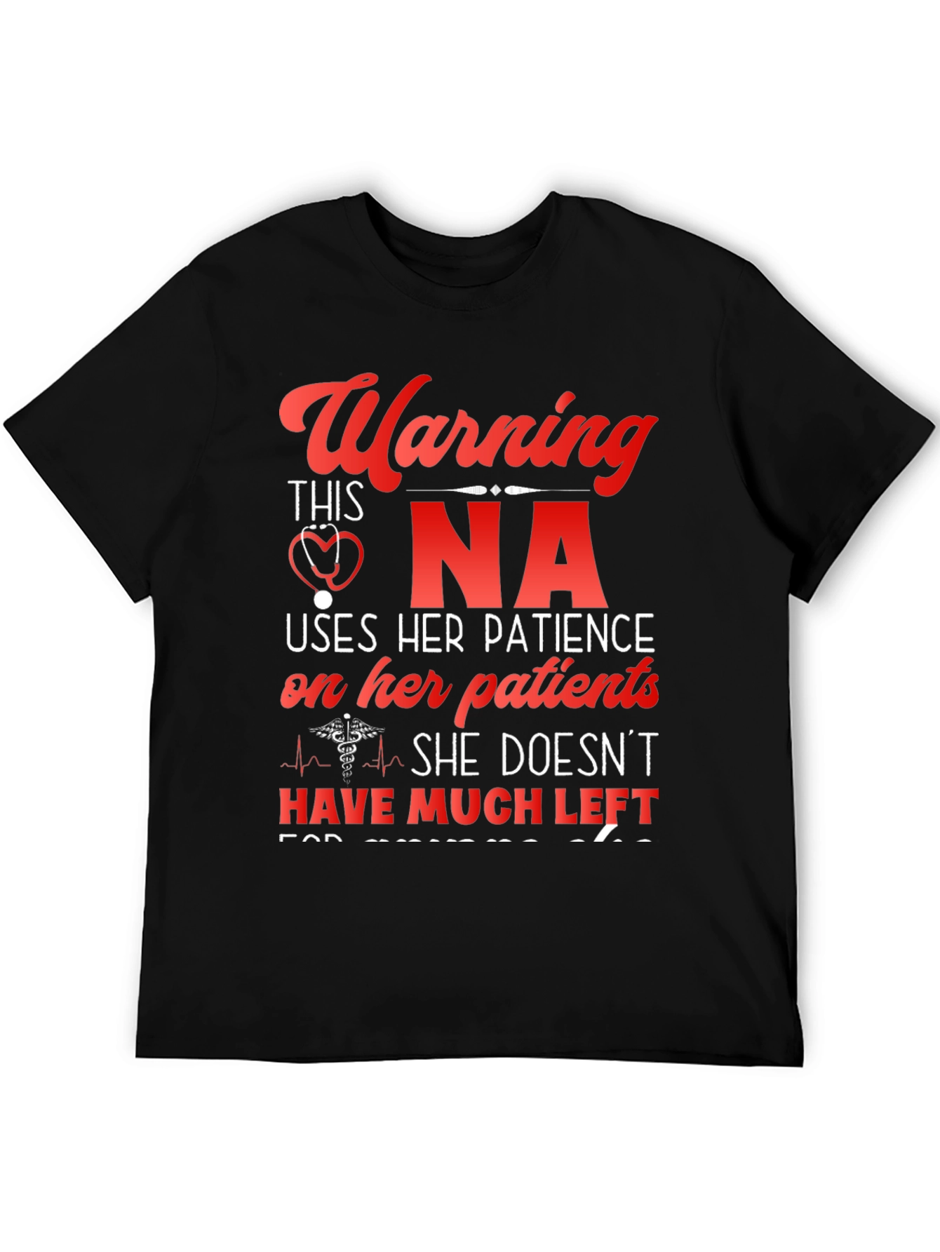 Warning NA T-Shirt - Nurse Assistant Novelty Tee