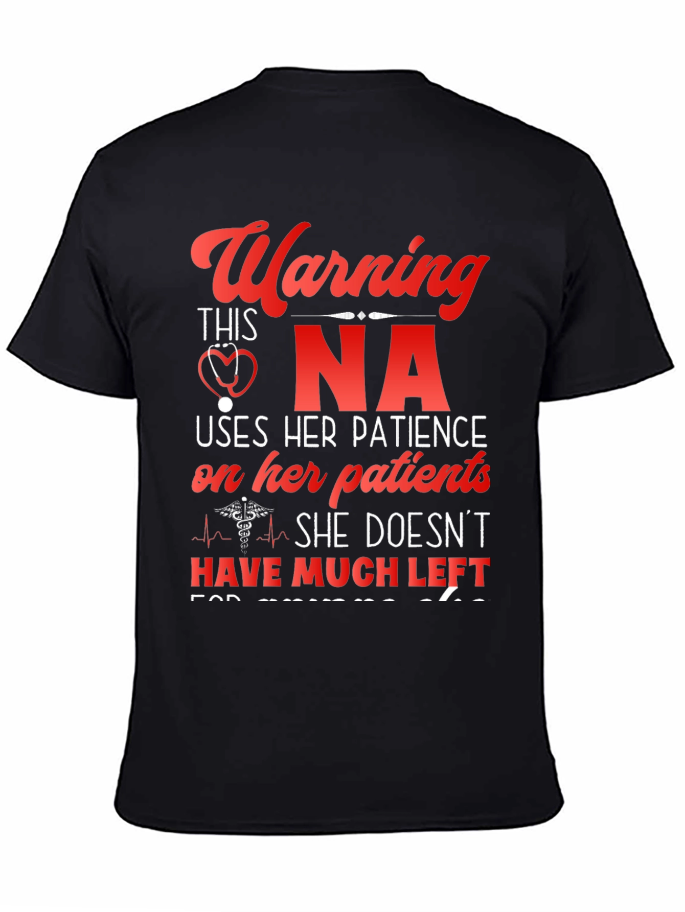 Warning NA T-Shirt - Nurse Assistant Novelty Tee