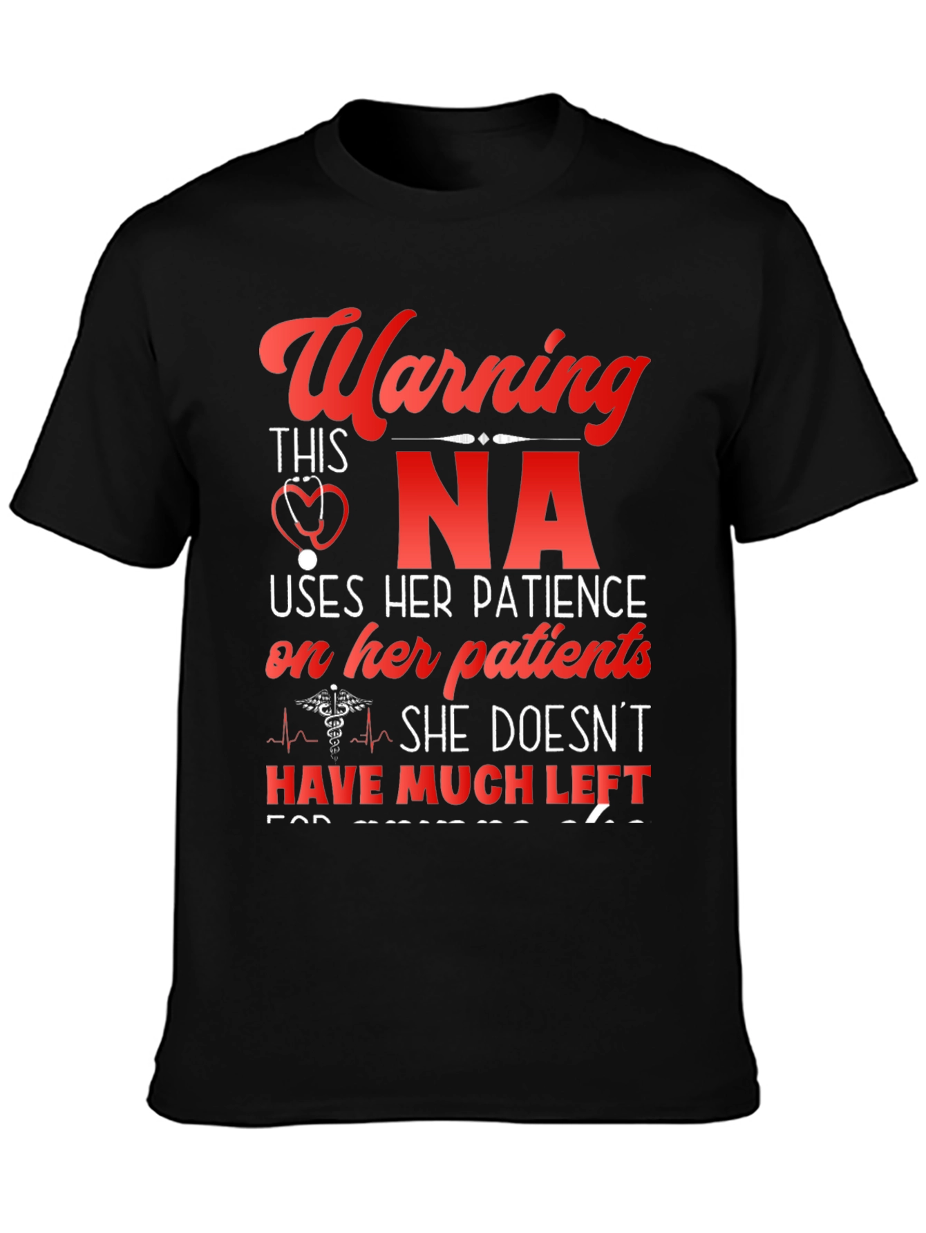 Warning NA T-Shirt - Nurse Assistant Novelty Tee