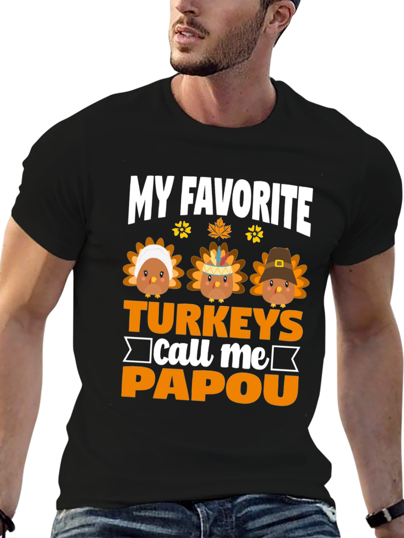 My Favorite Turkeys Call Me Papou T-Shirt