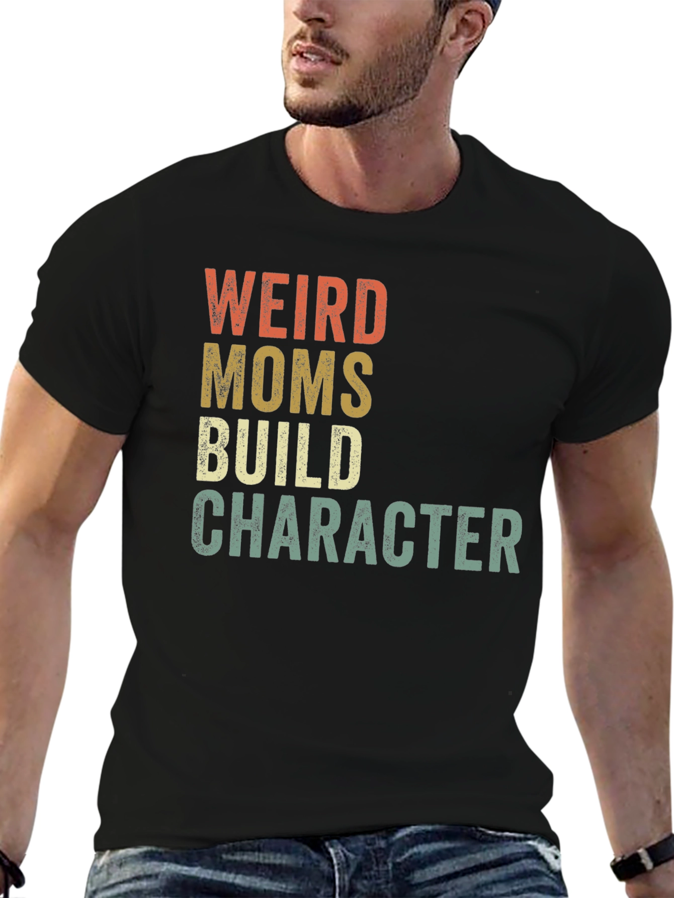 Weird Moms Build Character T-Shirt