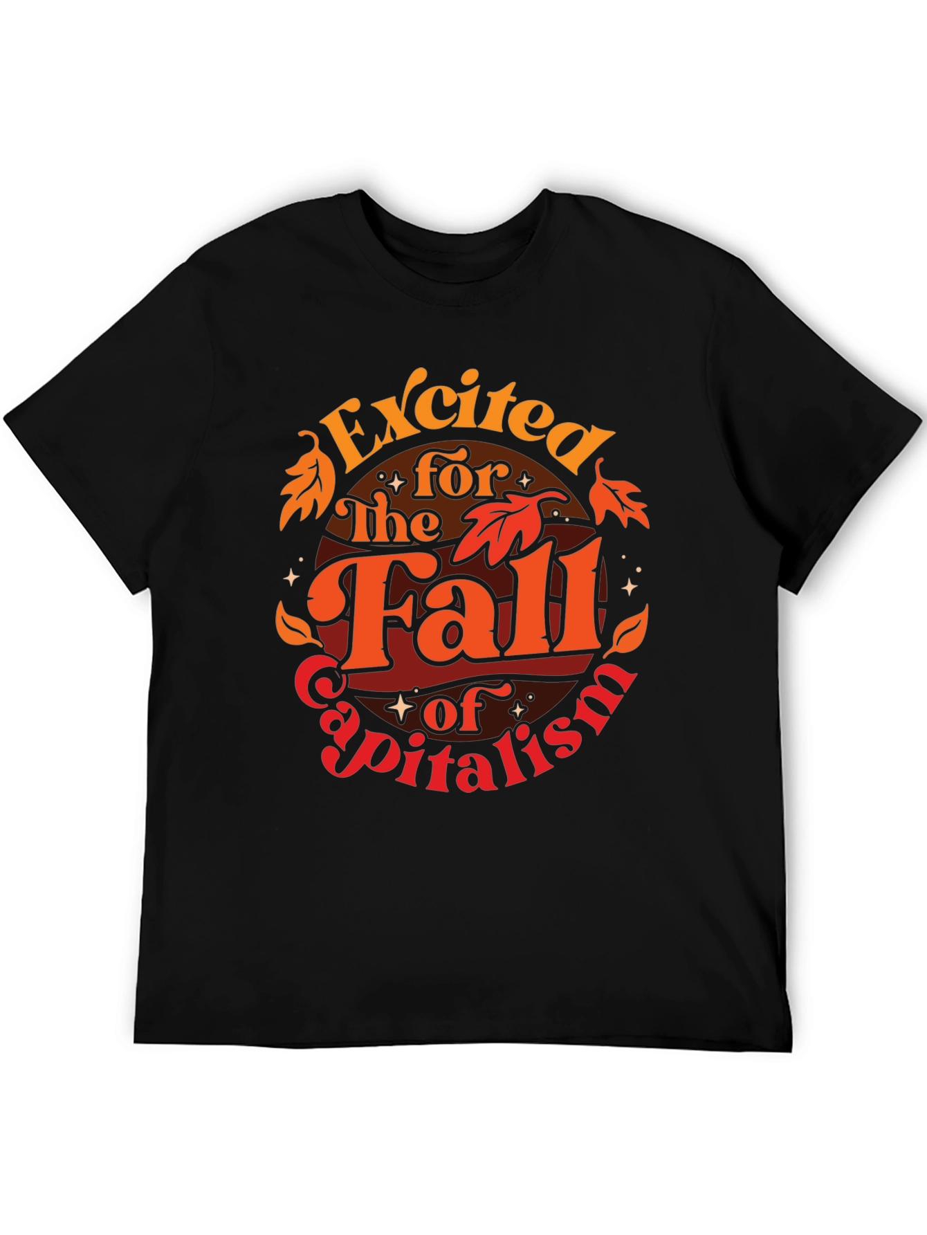 Excited for the Fall of Capitalism Graphic T-Shirt