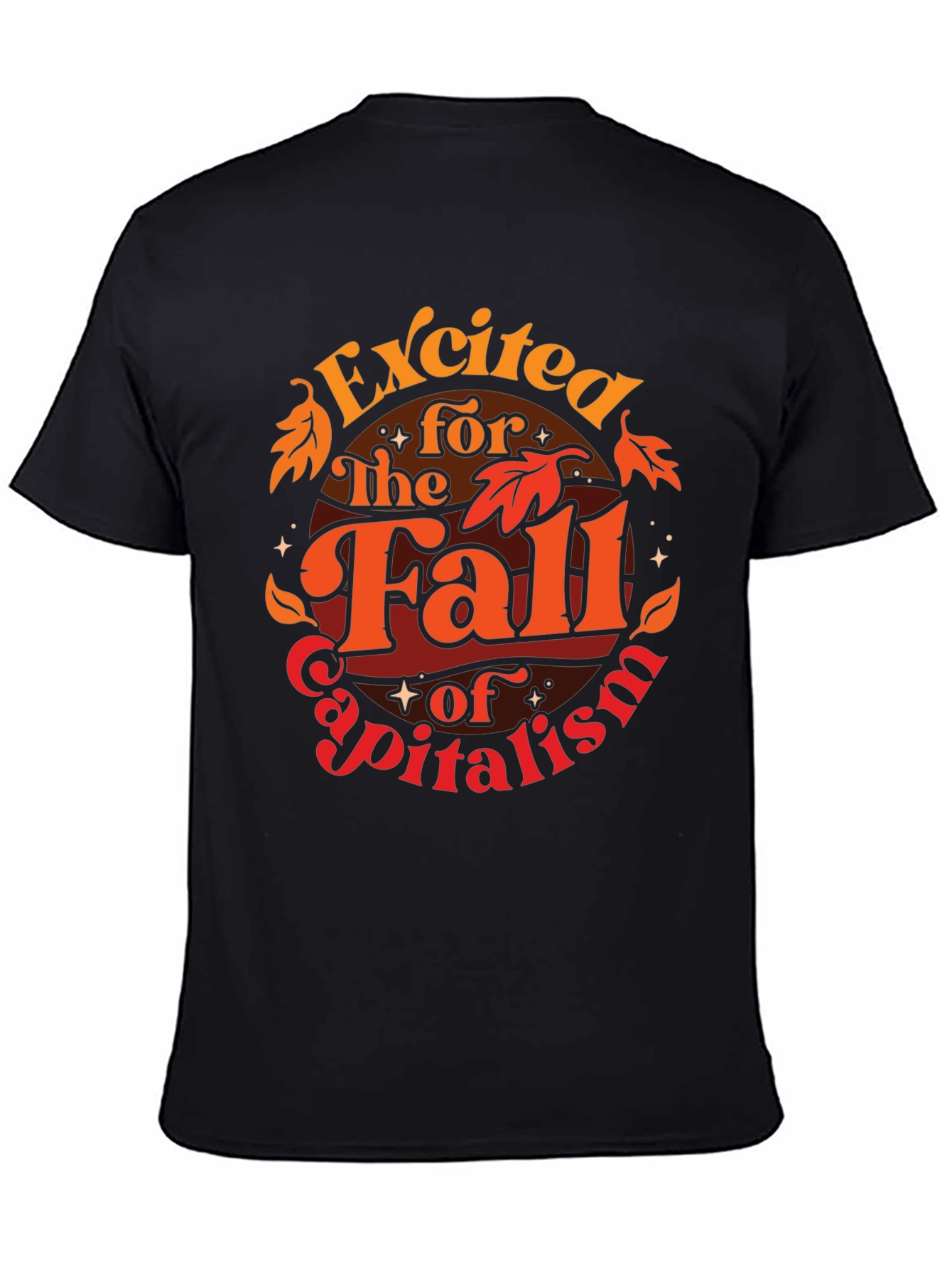 Excited for the Fall of Capitalism Graphic T-Shirt