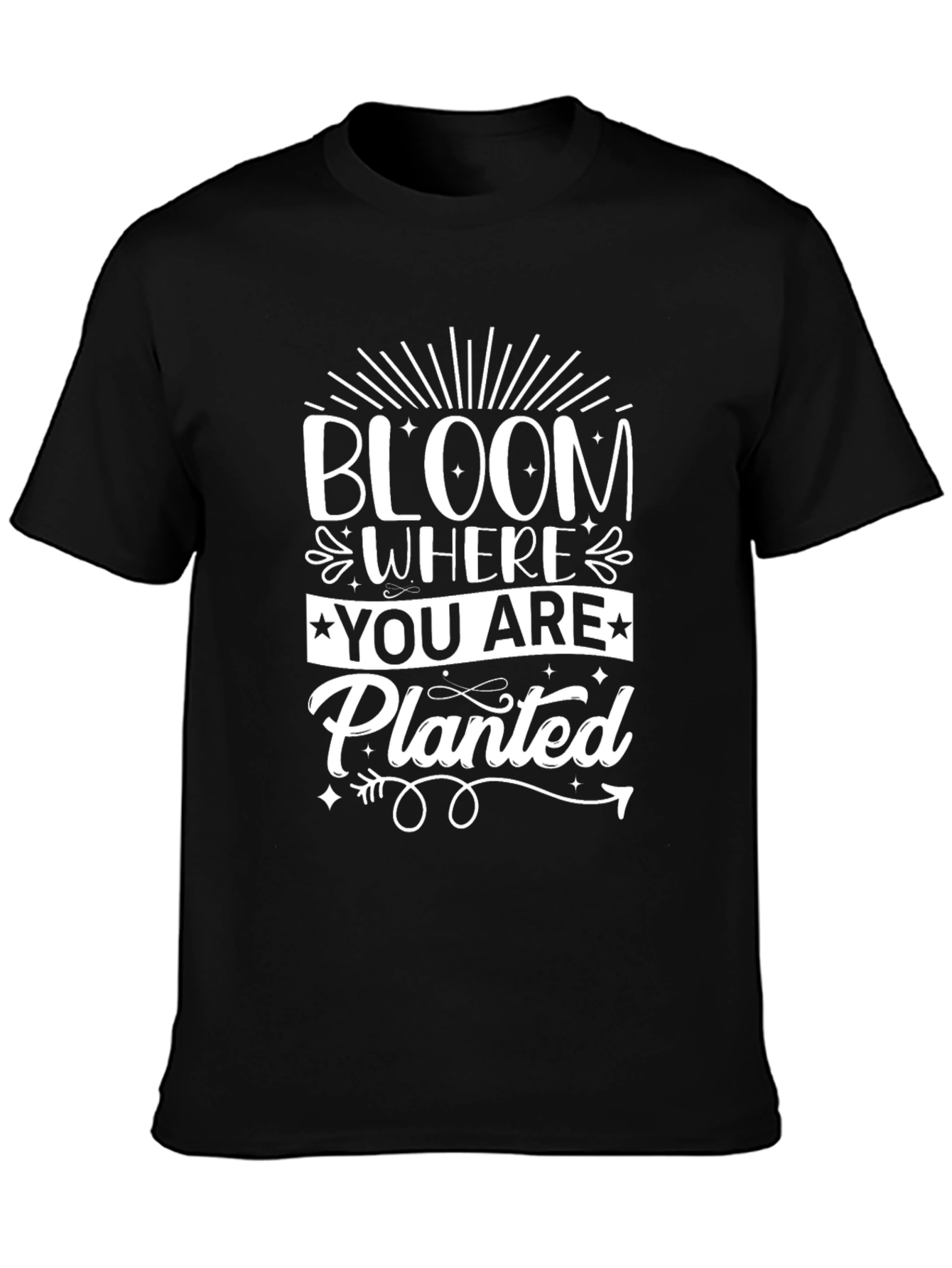 Bloom Where You Are Planted Graphic T-Shirt