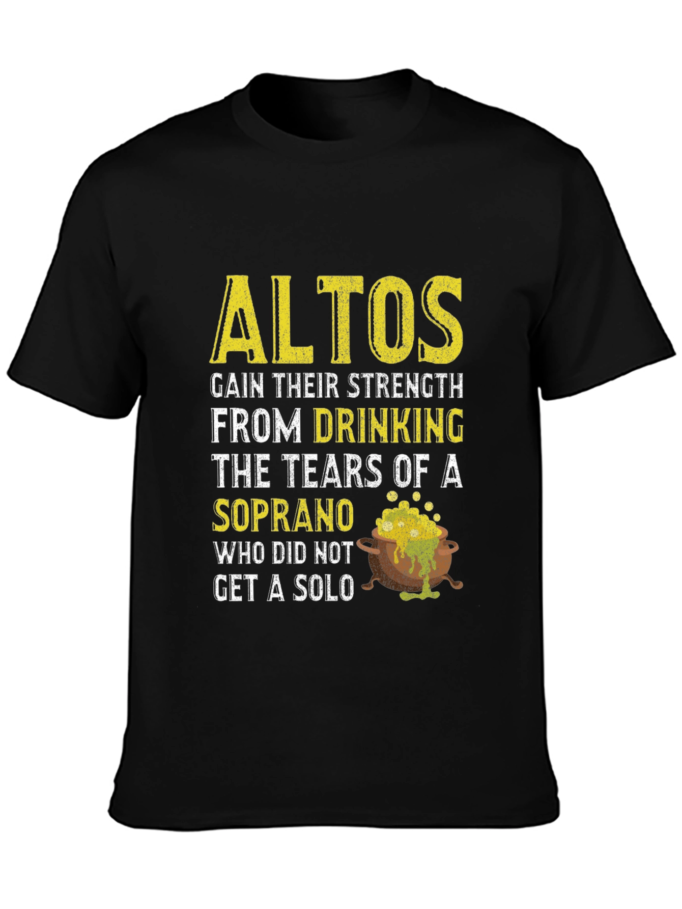 Funny Altos Tears Of Soprano T-Shirt