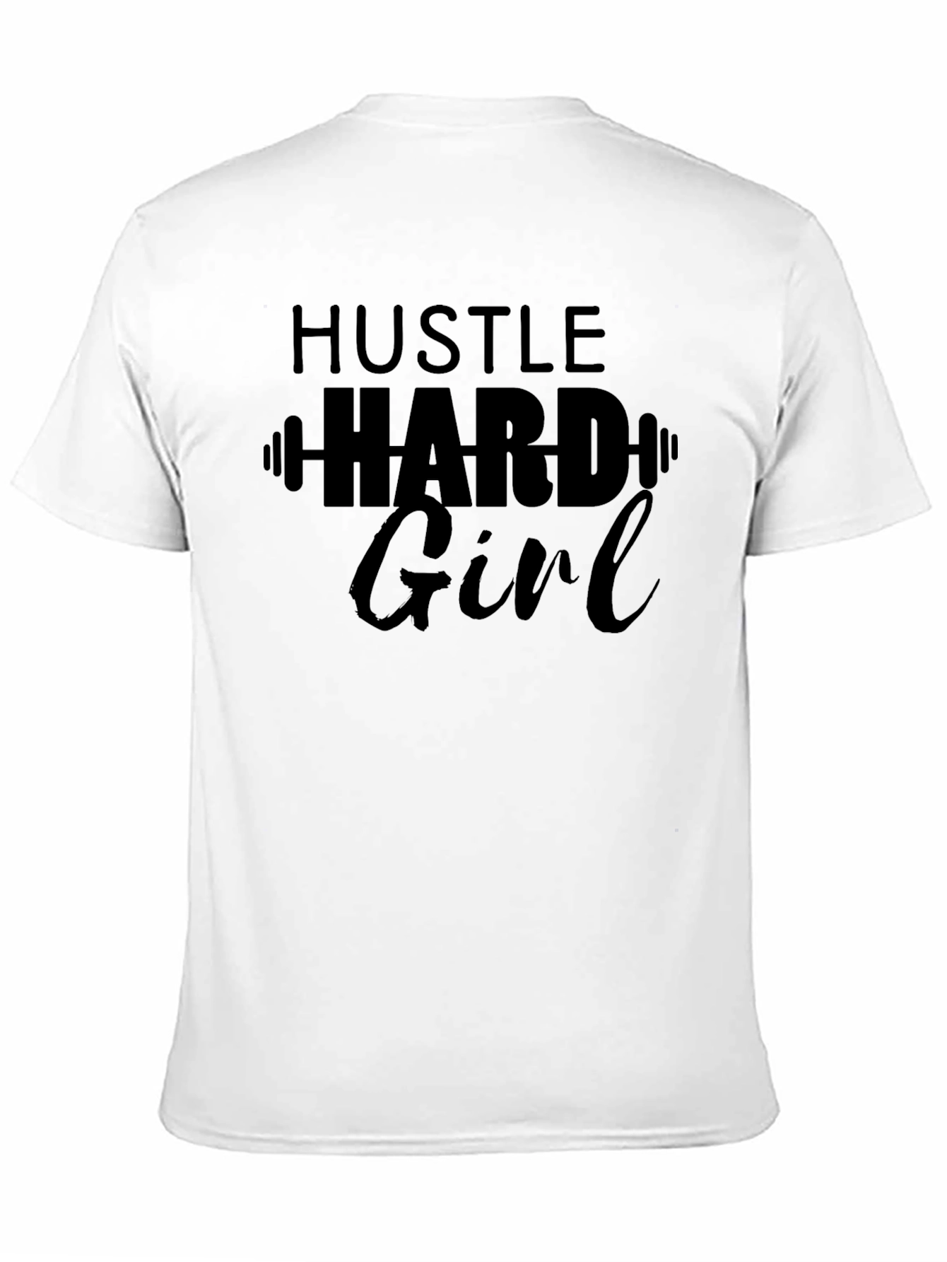 Hustle Hard Girl T-Shirt - Motivational Gym Tee
