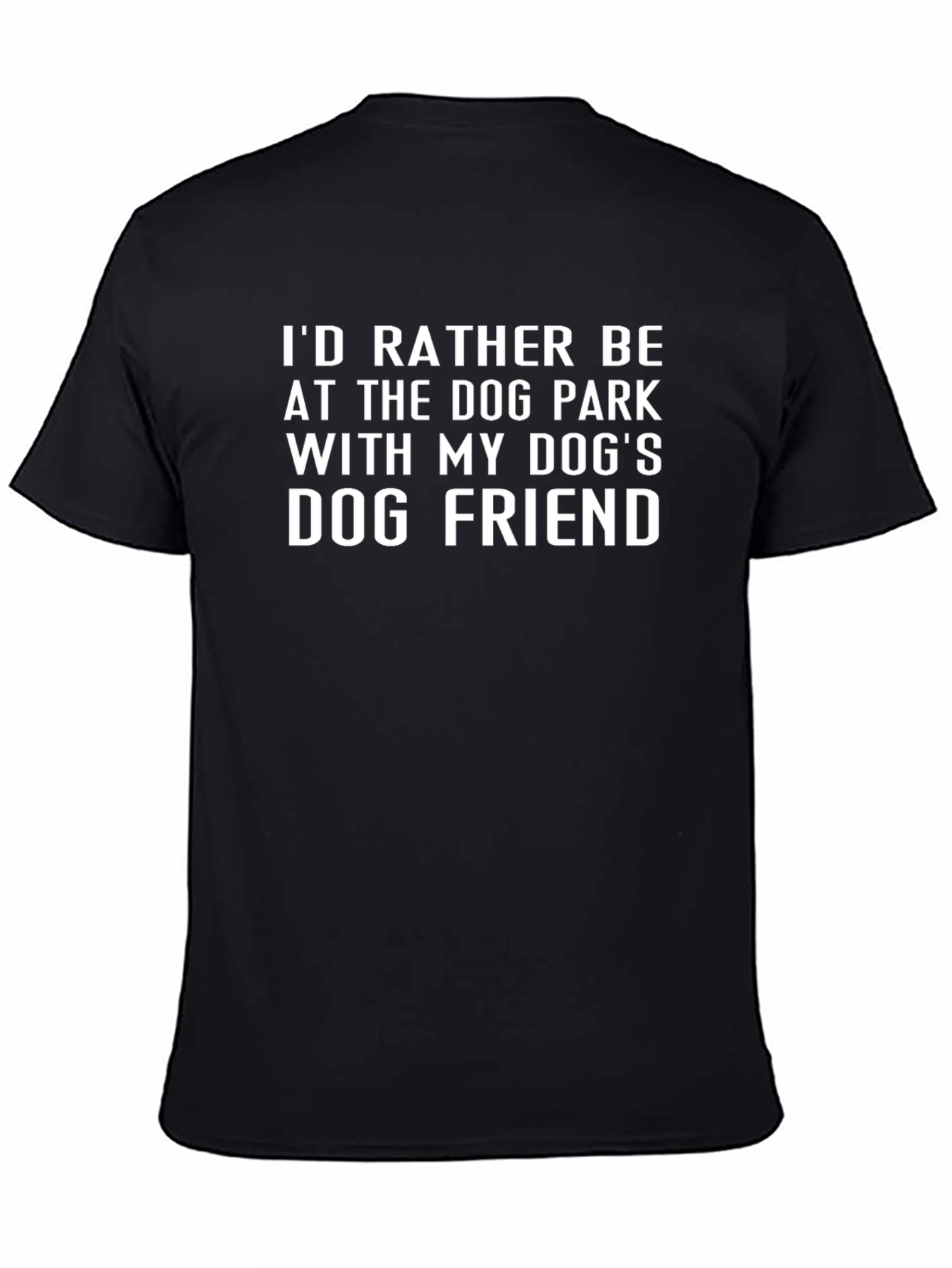 Dog Park T-Shirt - Dogs Dog Friend