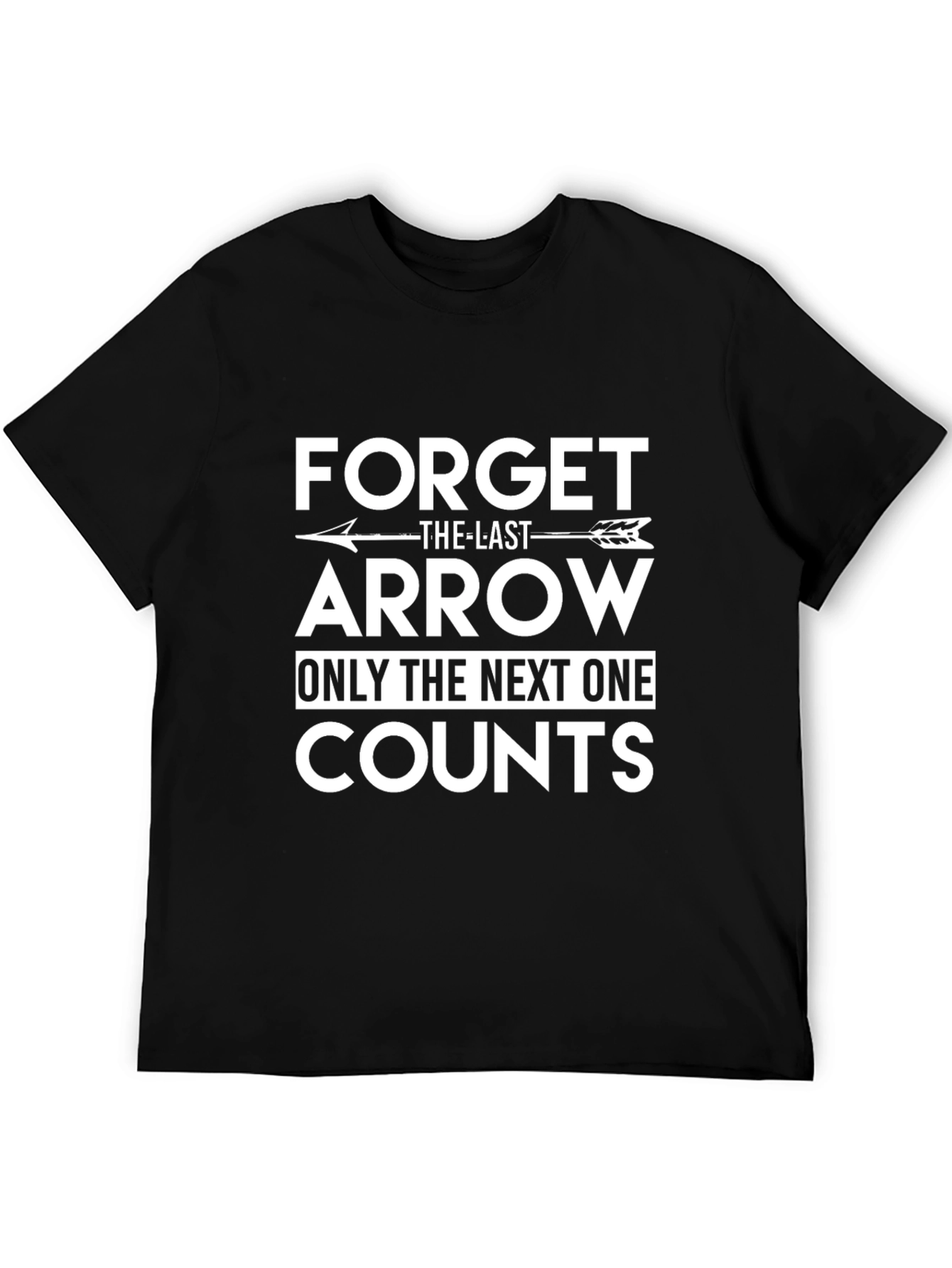Forget The Last Arrow Graphic T-Shirt