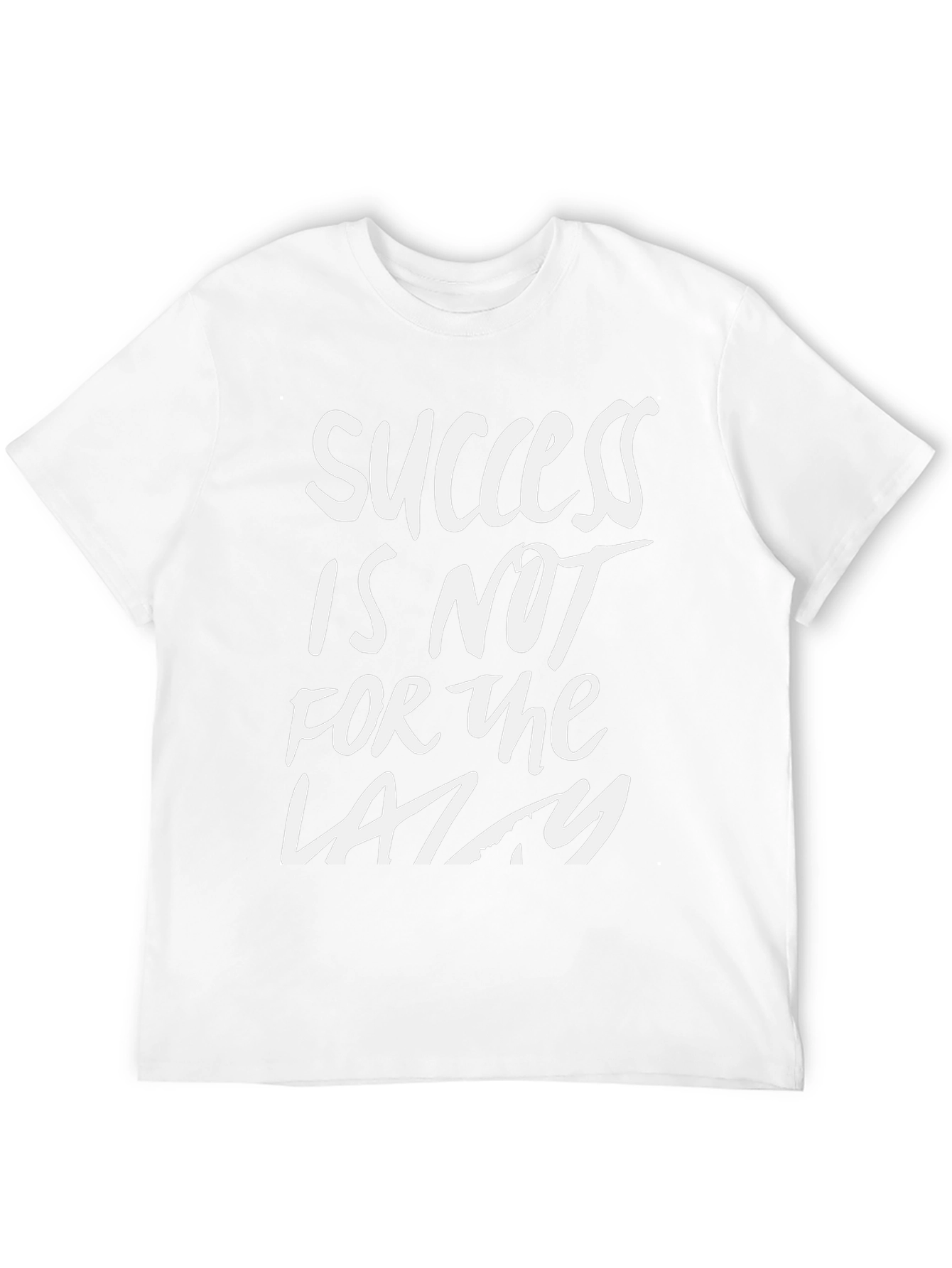 Success Is Not For The Lazy Black T-Shirt