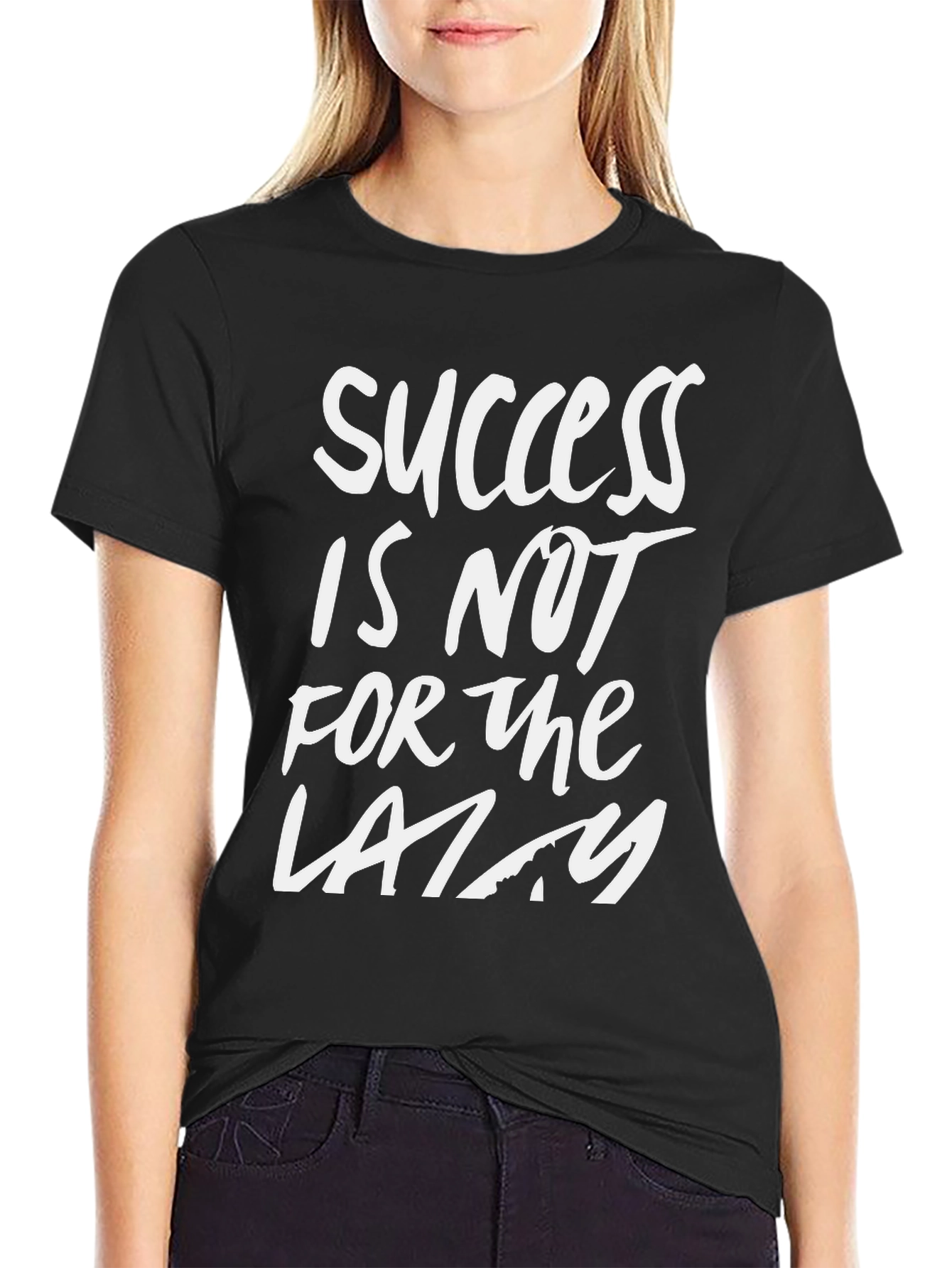 Success Is Not For The Lazy Black T-Shirt