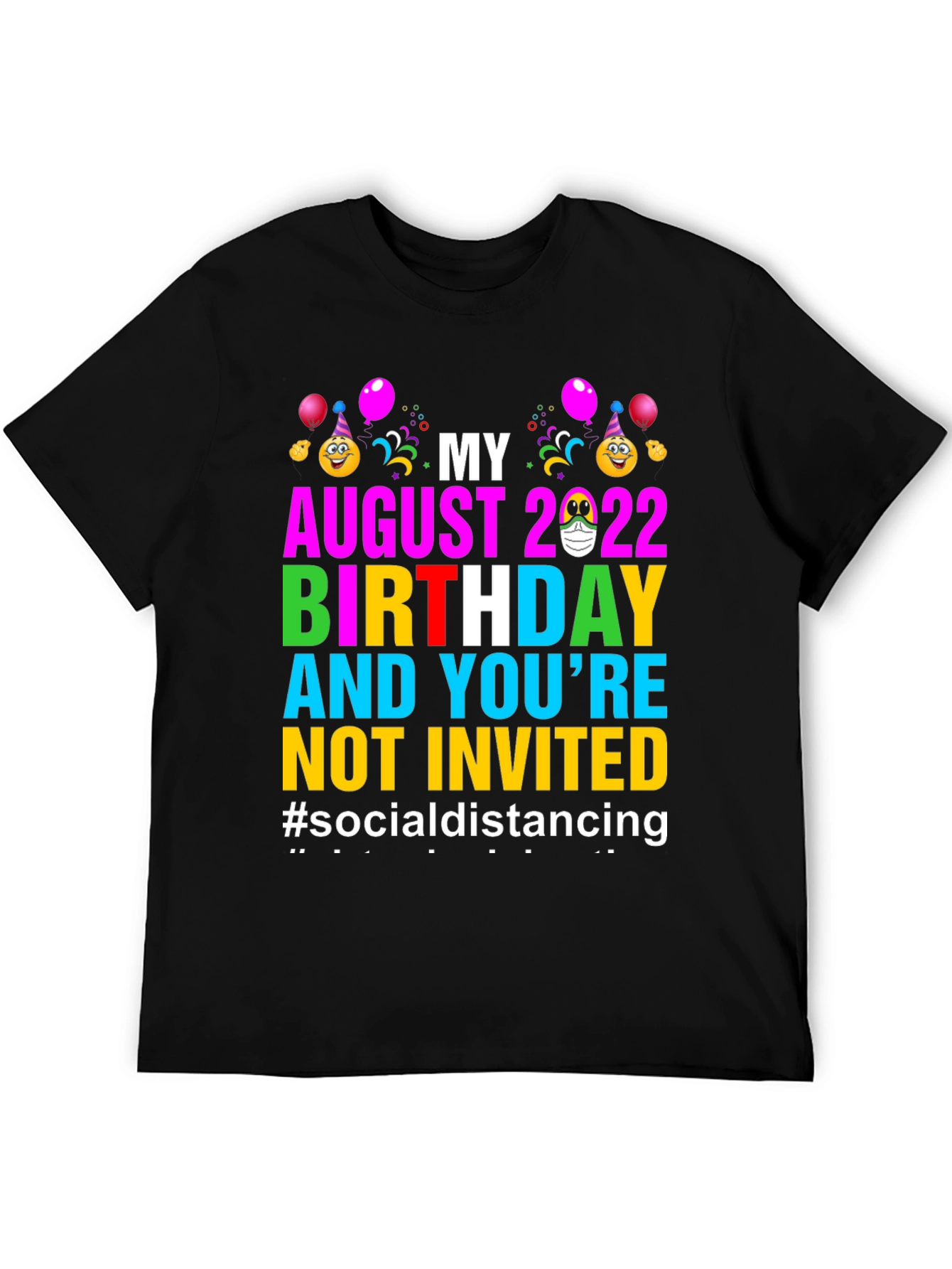 August 2022 Birthday Social Distancing T-Shirt