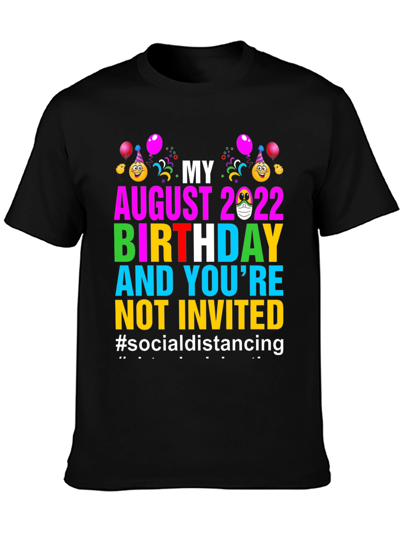 August 2022 Birthday Social Distancing T-Shirt