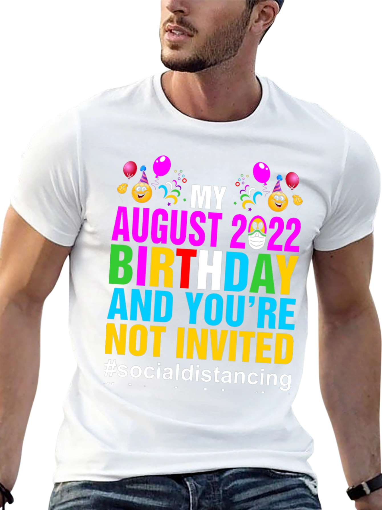 August 2022 Birthday Social Distancing T-Shirt