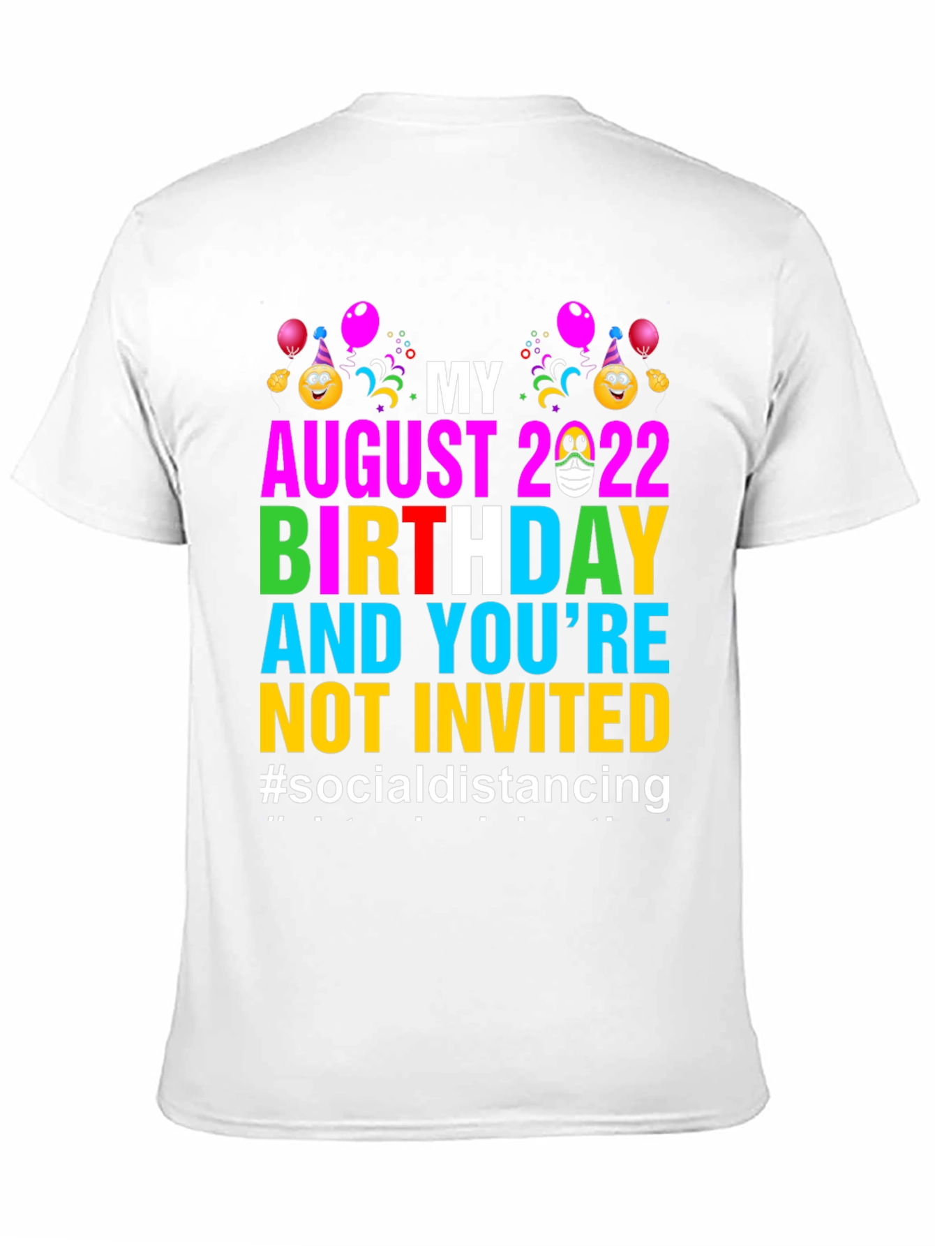 August 2022 Birthday Social Distancing T-Shirt
