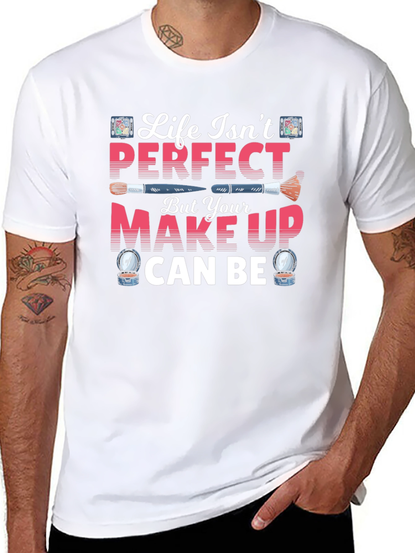 Life Isnt Perfect Makeup T-Shirt