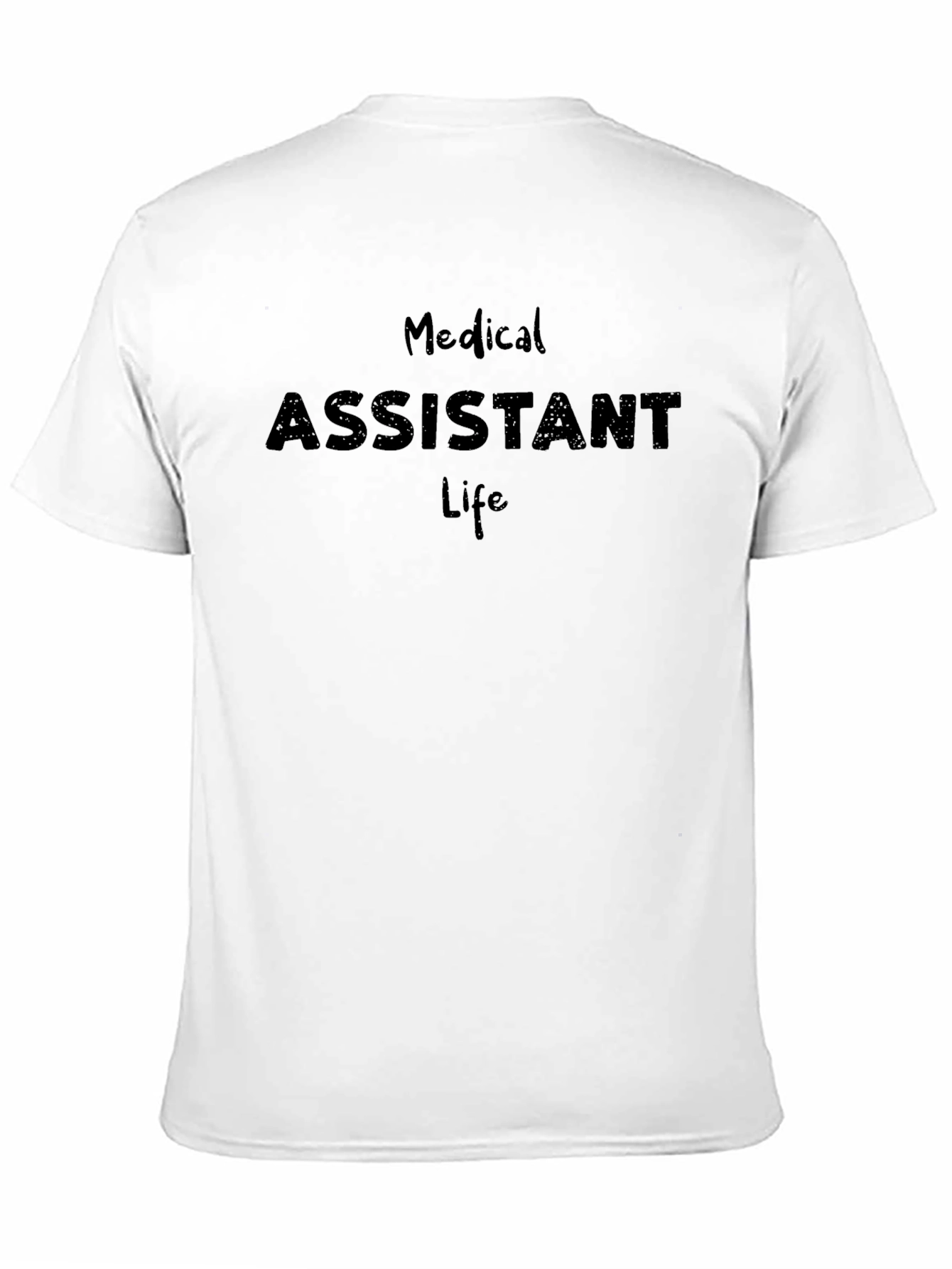 Medical Assistant Life T-Shirt - Classic Black Tee