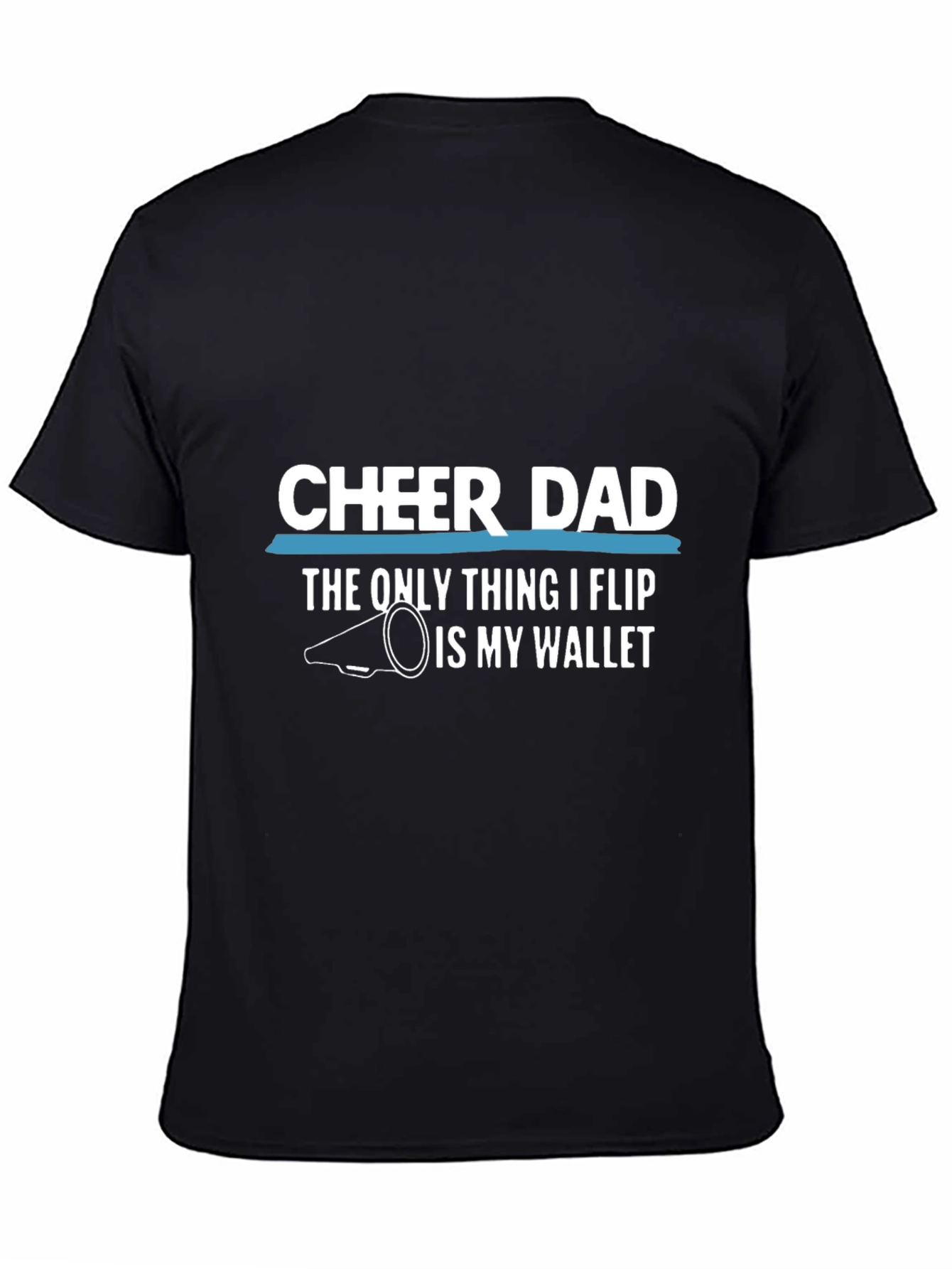 Cheer Dad T-Shirt - Funny Cheerleading Father Tee
