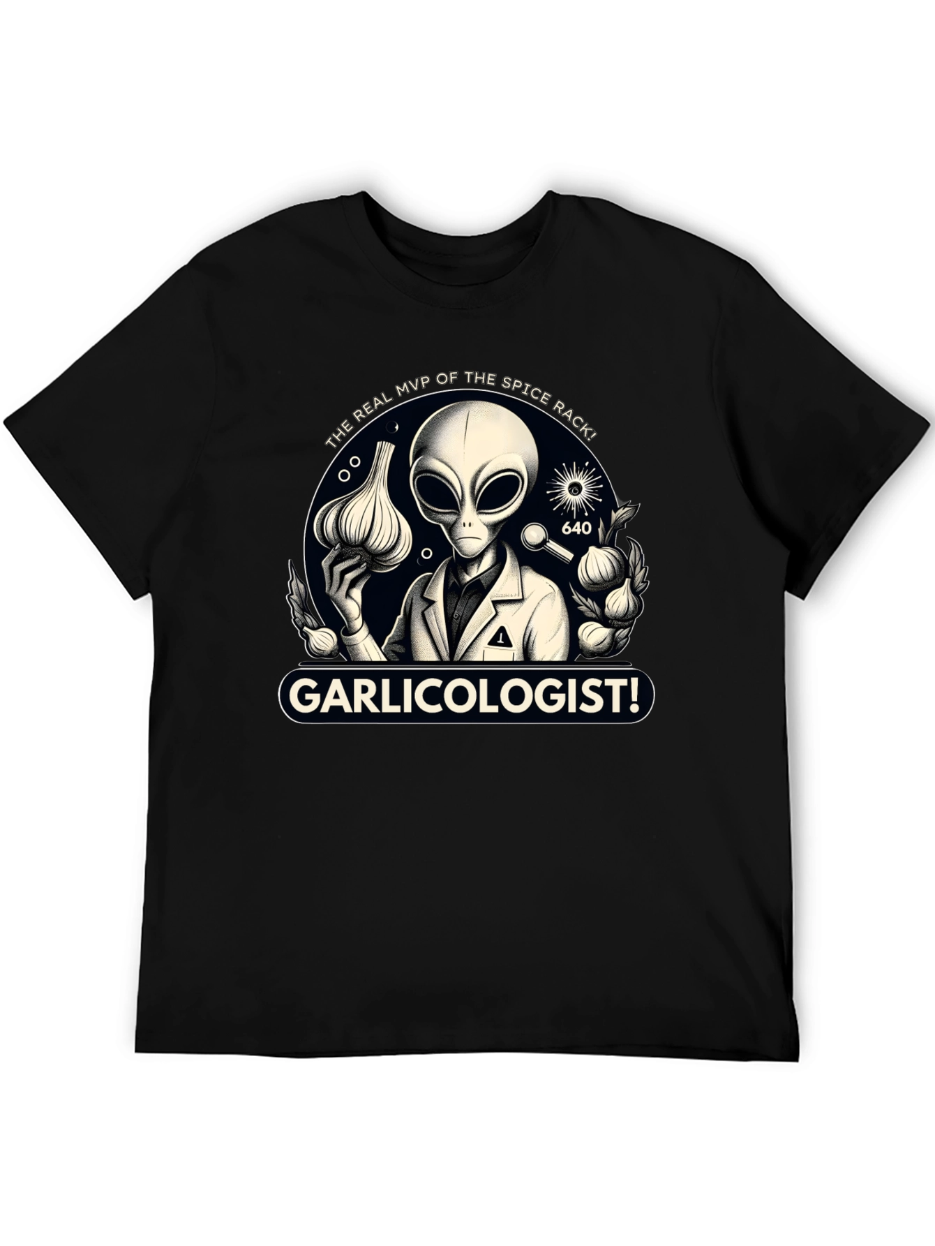 Garlicologist T-Shirt: Alien Spice Rack MVP