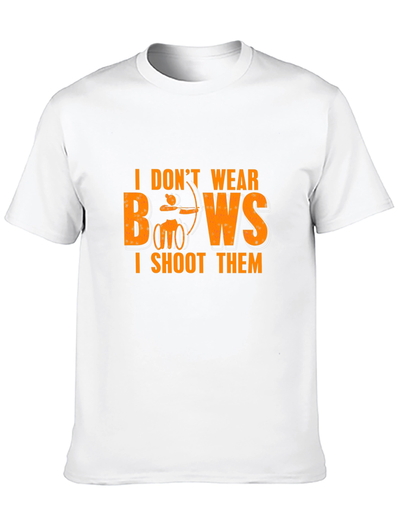 I Dont Wear Bows T-Shirt - Archery Tee