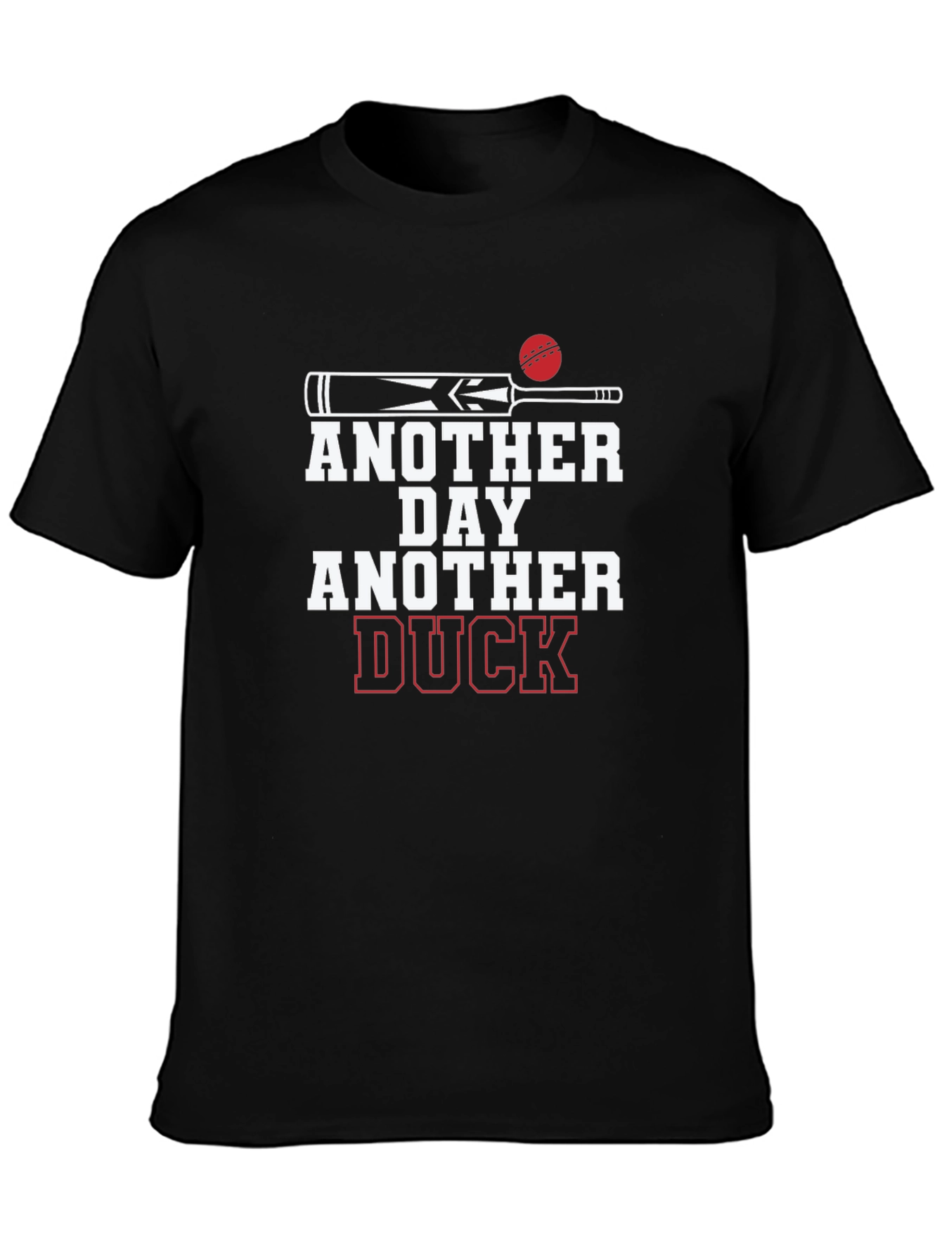 Cricket Fan T-Shirt: Another Day Another Duck Graphic Tee