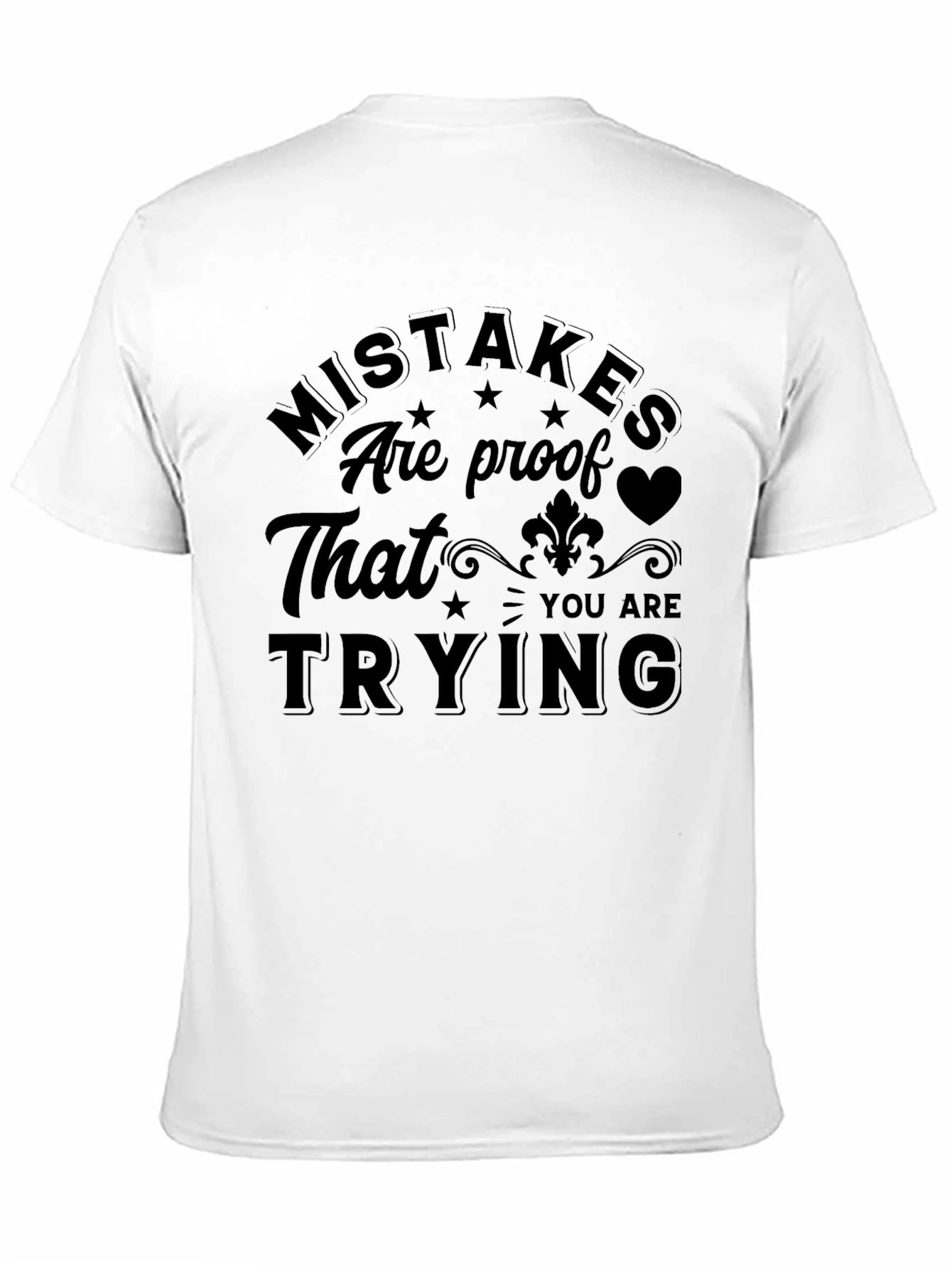 Mistakes Are Proof T-Shirt - Motivational Graphic Tee
