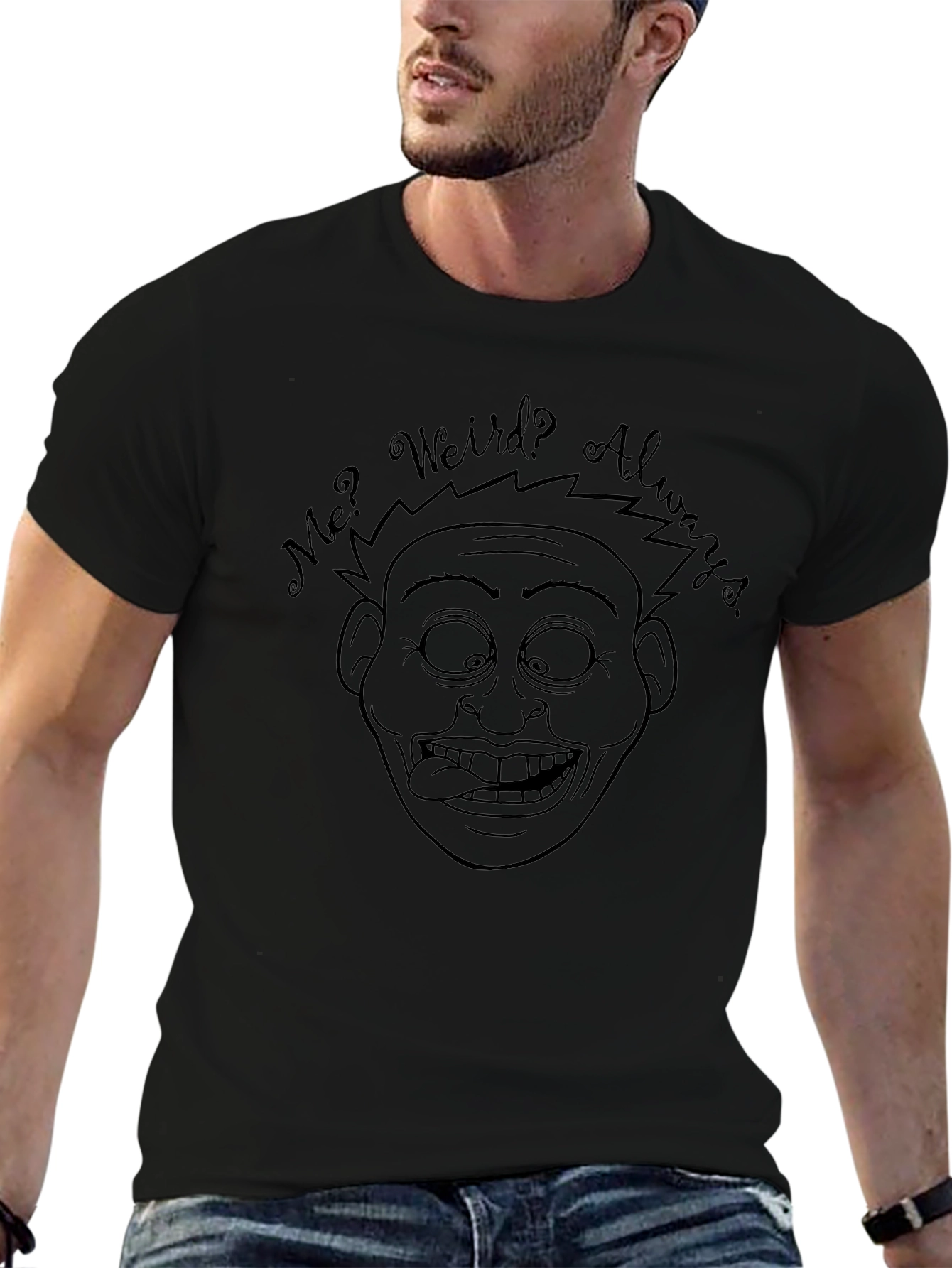 Funny Graphic Tee - Weird Always T-Shirt