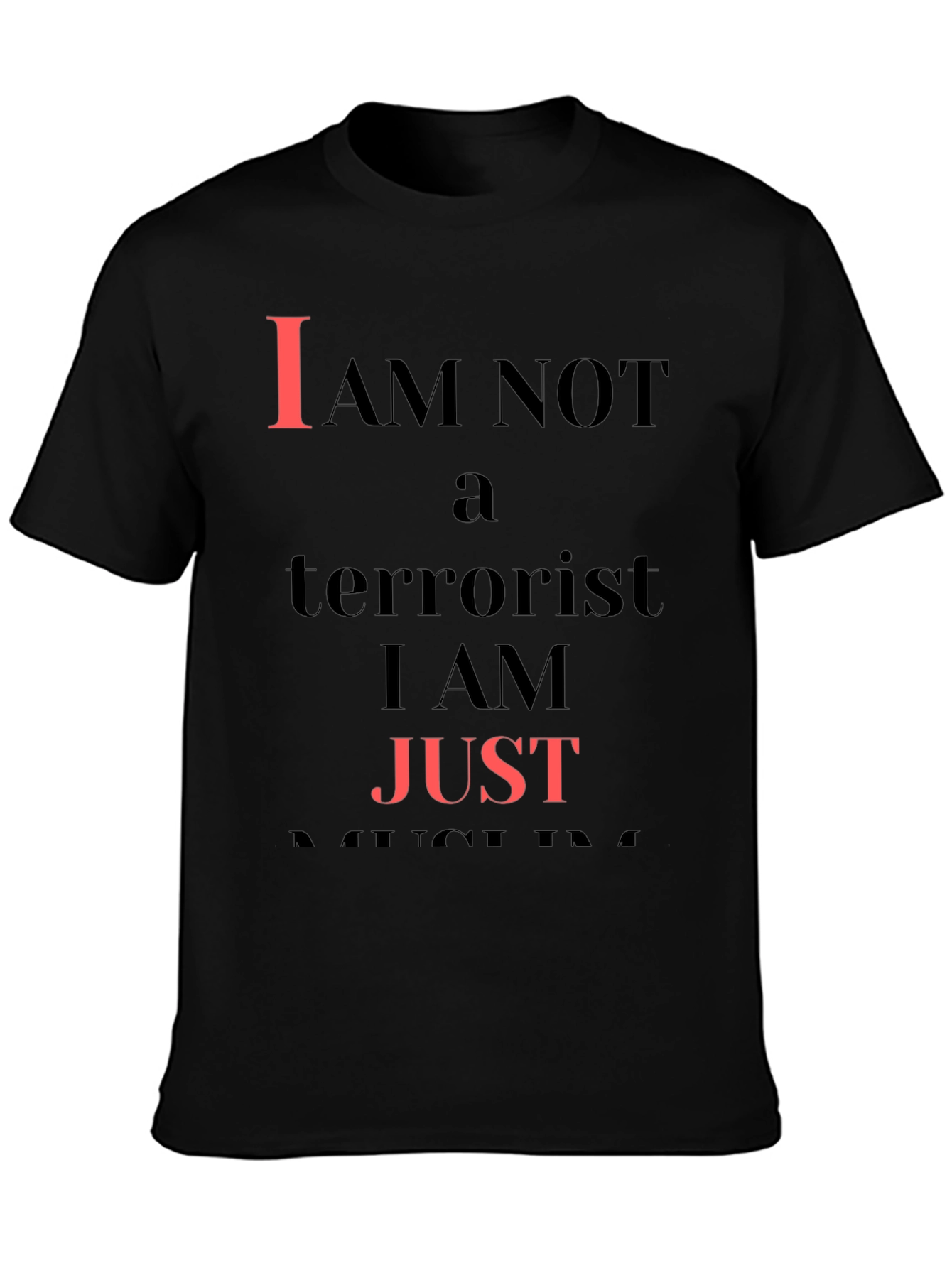 I Am Not A Terrorist T-Shirt