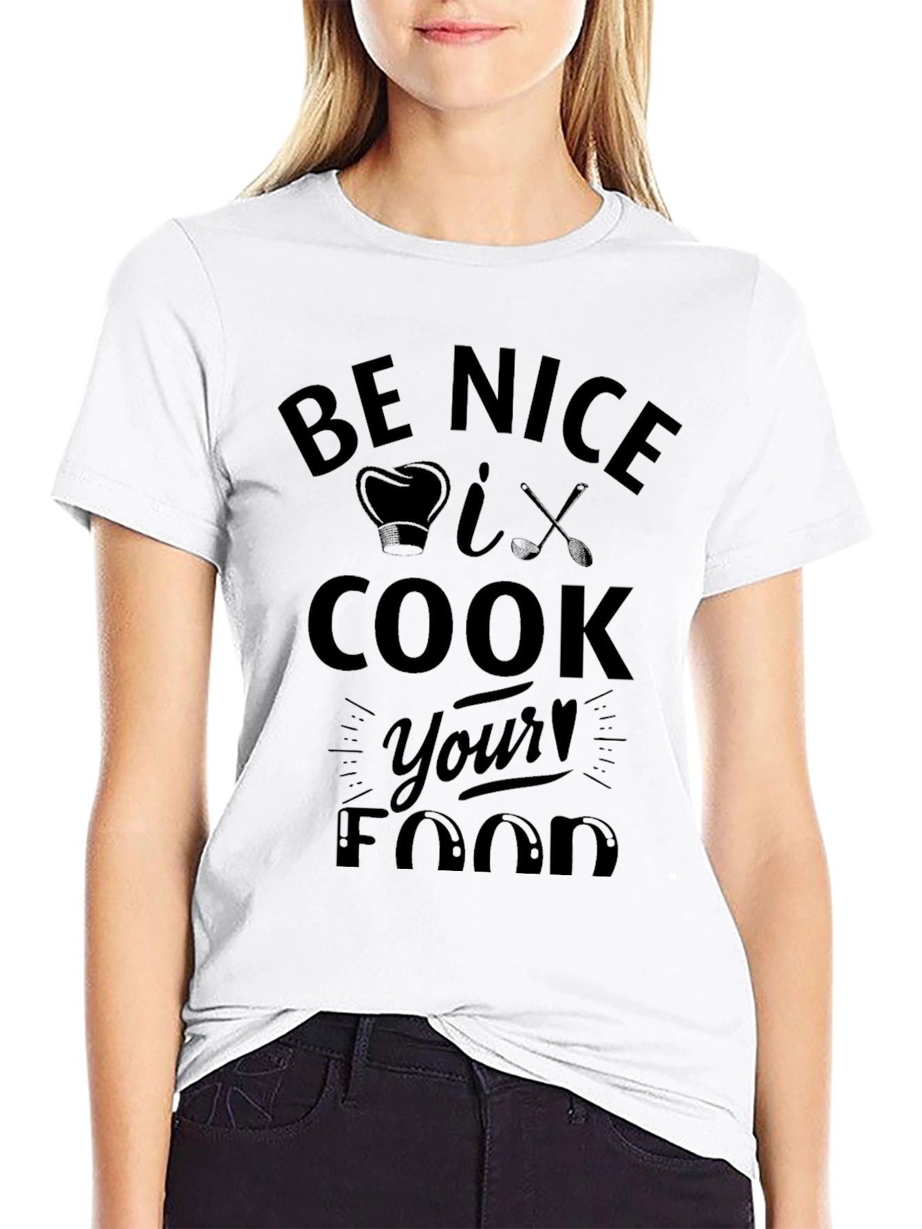 Be Nice I Cook Your Food Black T-Shirt