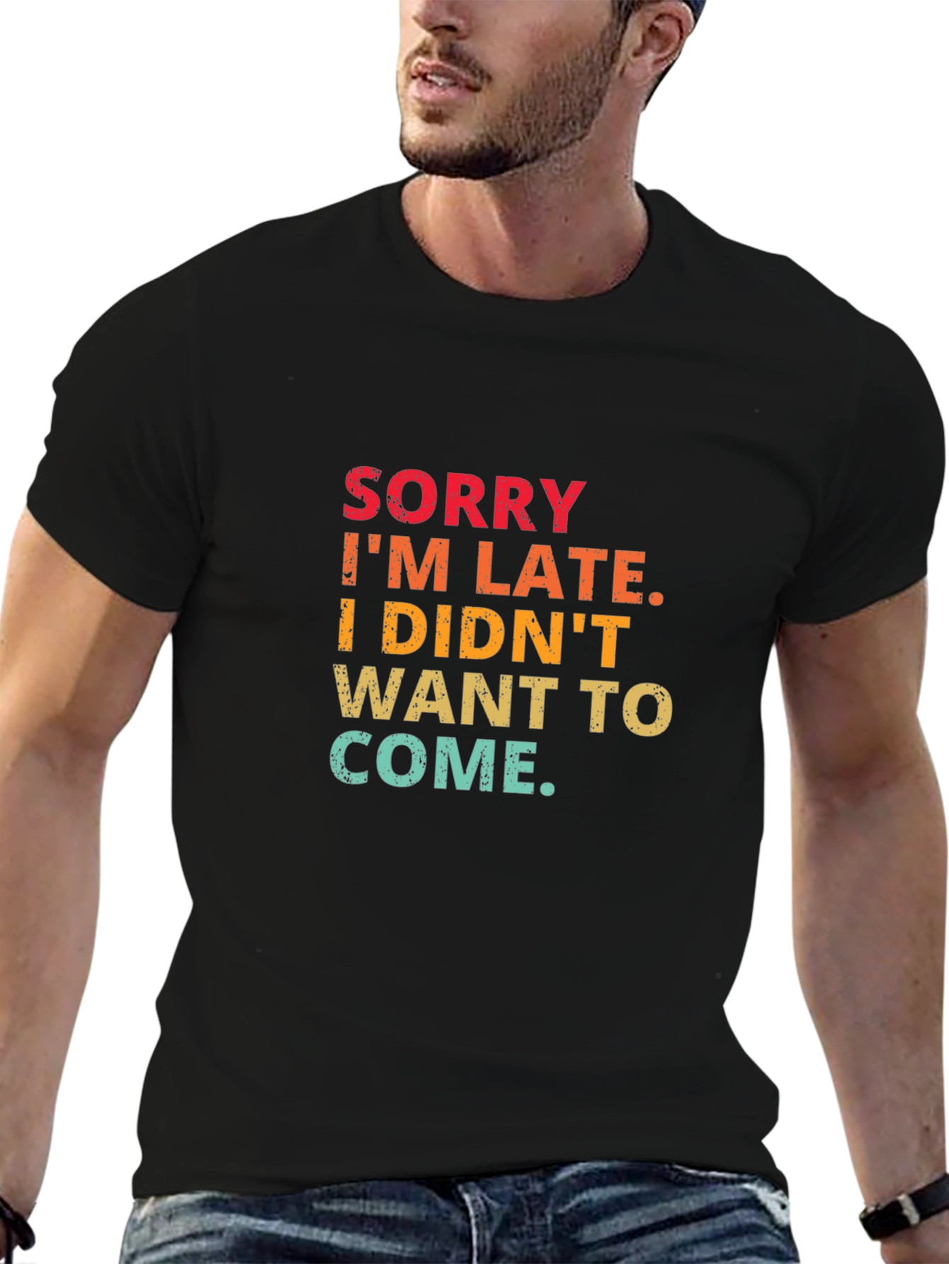 Sorry Im Late Graphic Tee