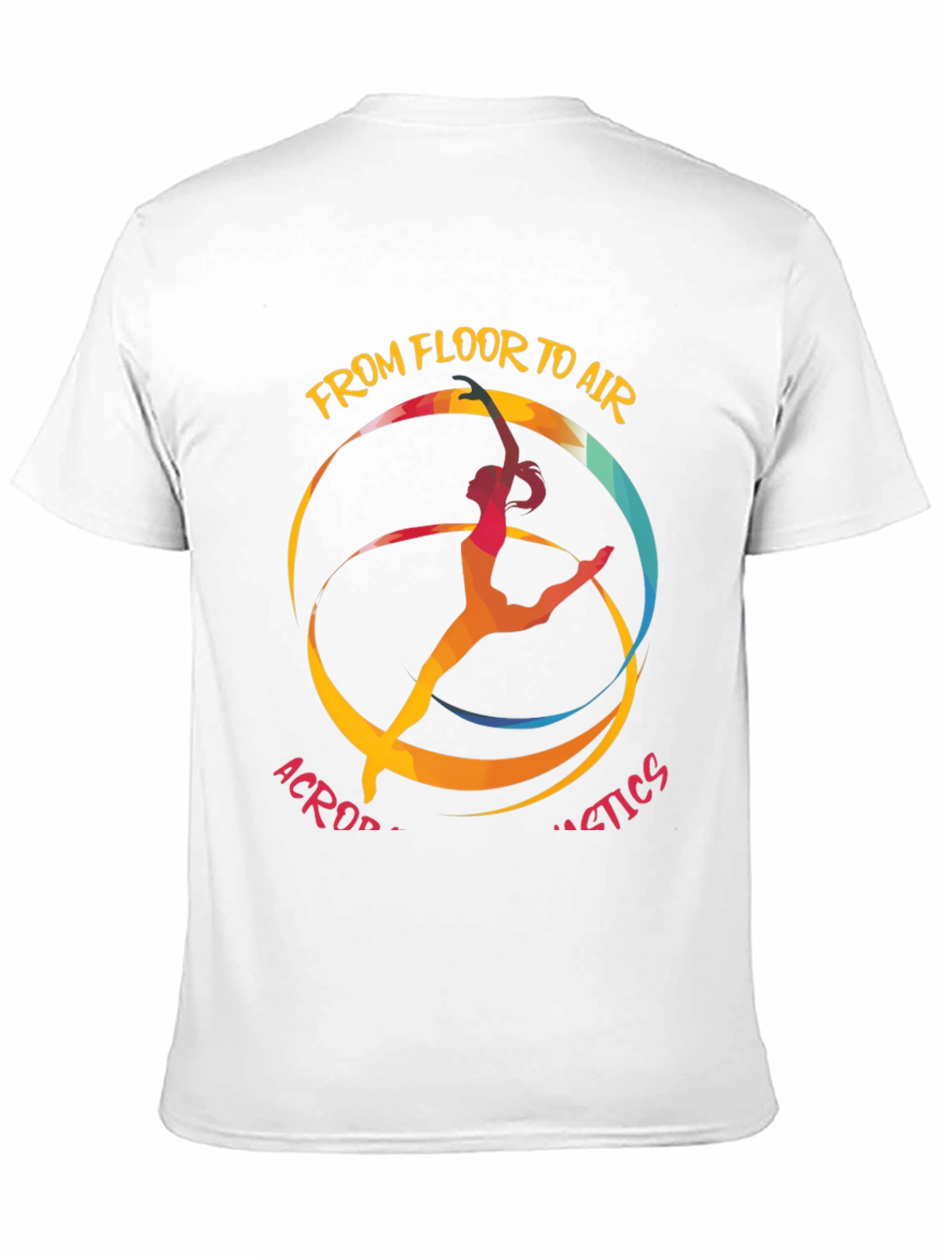 Acrobatics T-Shirt: From Floor to Air Graphic Tee