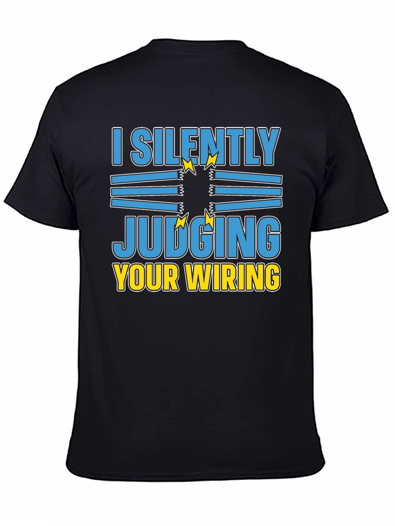 I Silently Judging Your Wiring T-Shirt