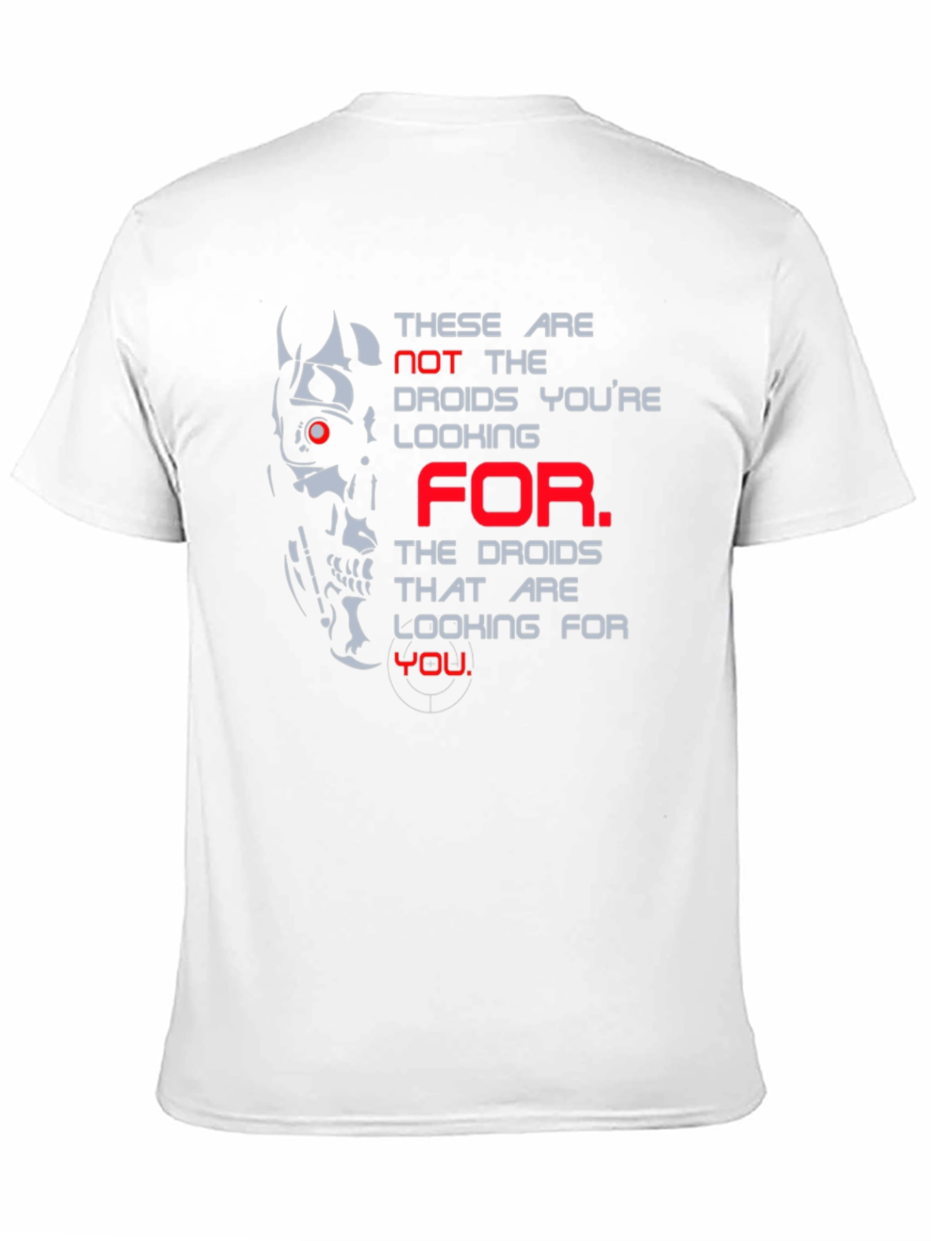 These Are Not the Droids T-Shirt