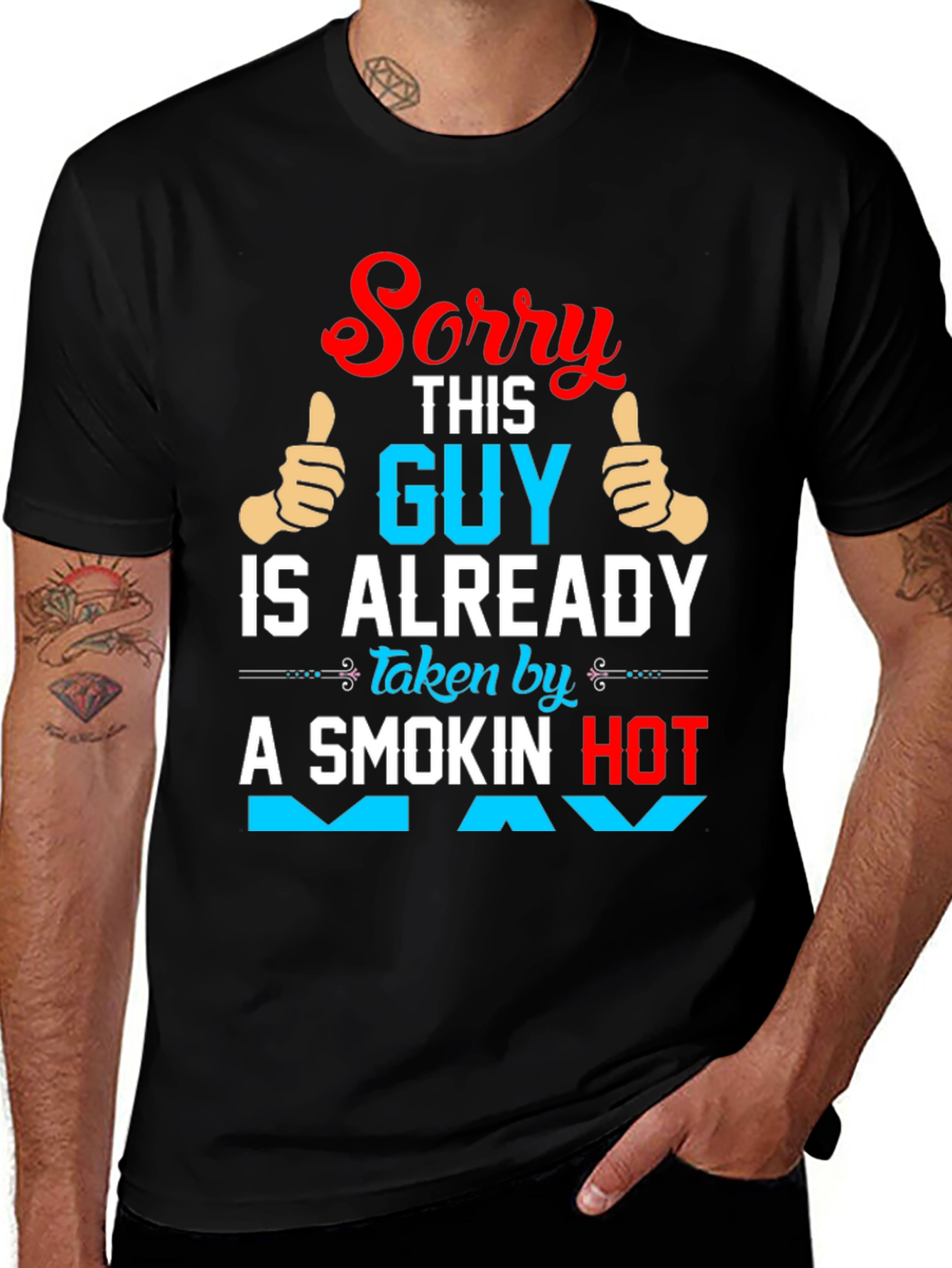Sorry Taken Guy Graphic T-Shirt